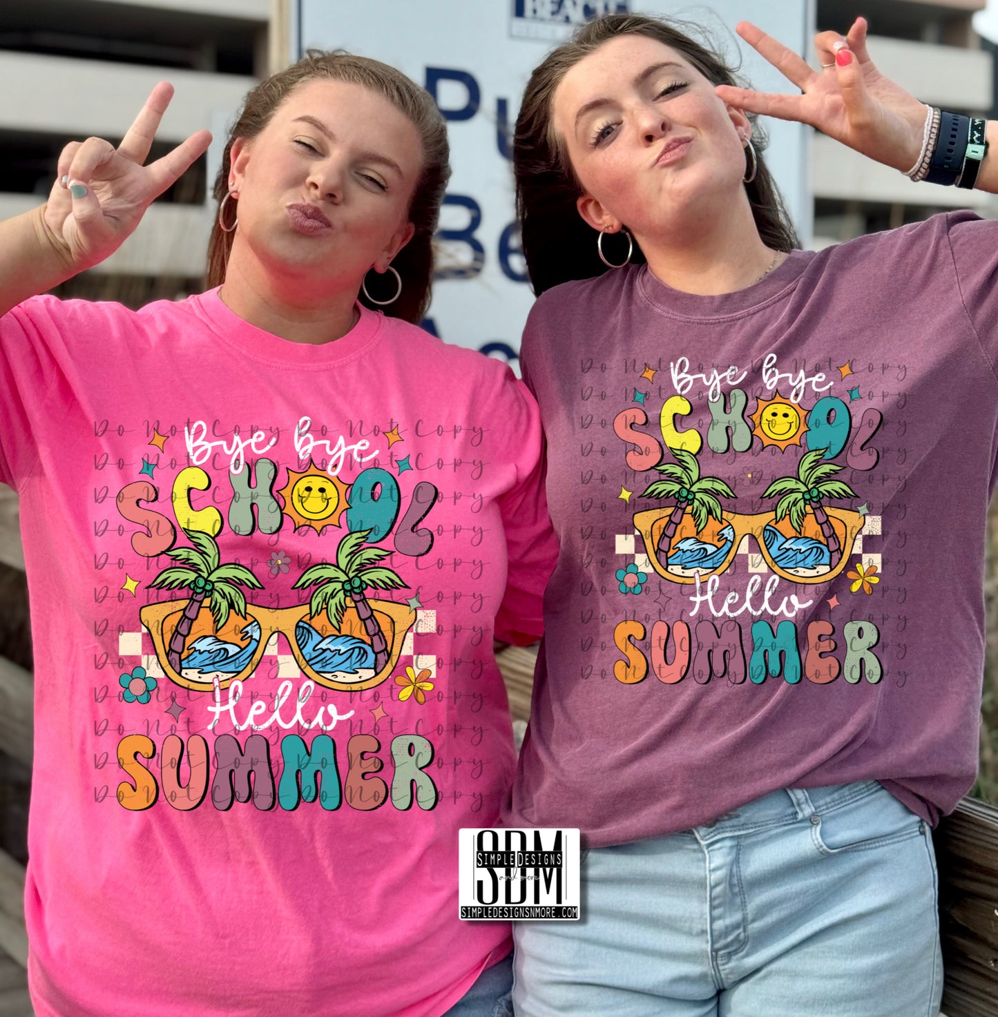 Bye Bye School Last Day of School Summer Heat Transfers, Sublimation, DTF Direct to Film Heat Transfer