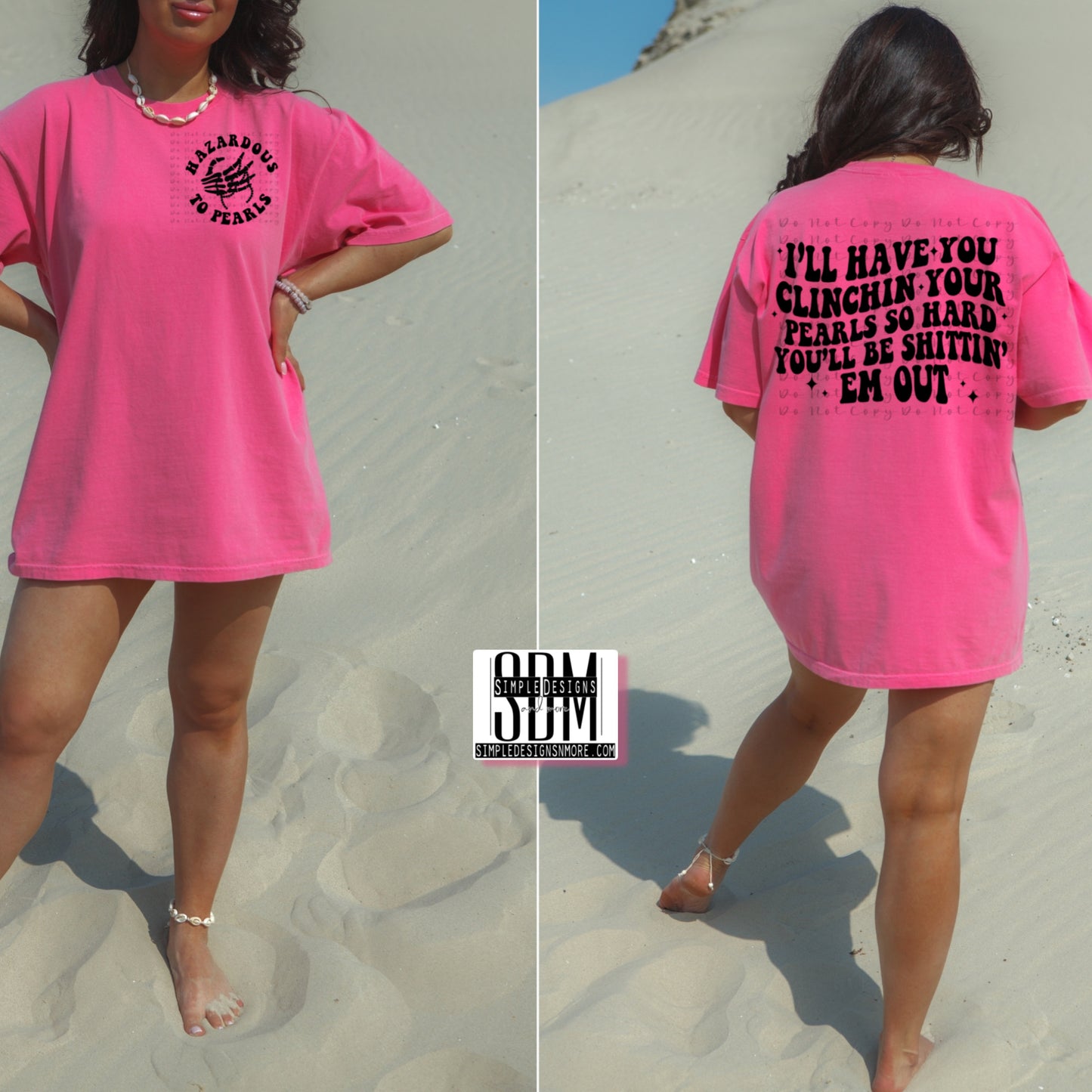 Hazardous to Pearls Heat Transfer Sublimation, Sublimation, DTF Direct to Film