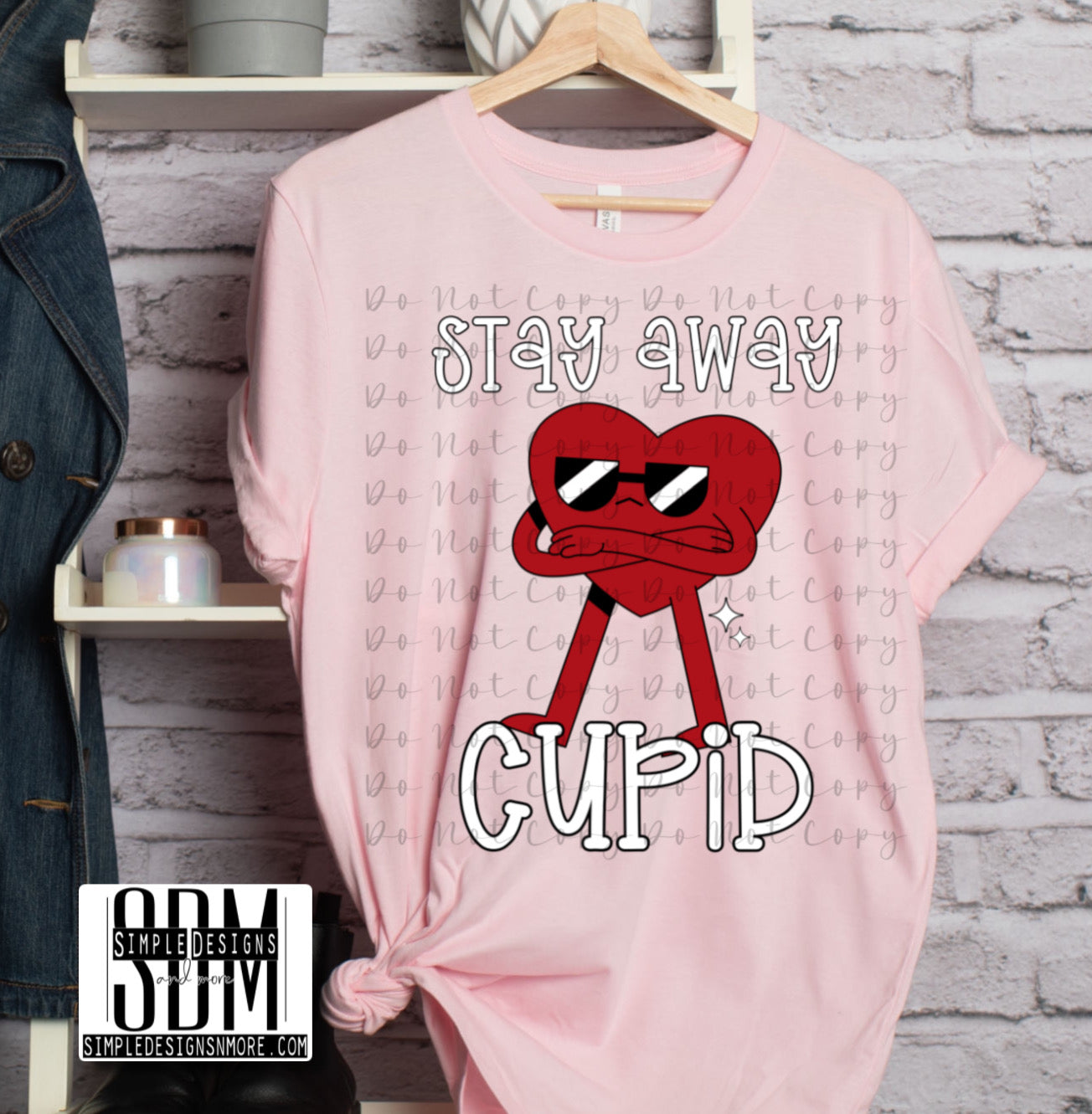Stay Away Cupid Heat Transfer Sublimation, DTF Direct to Film (Valentines)