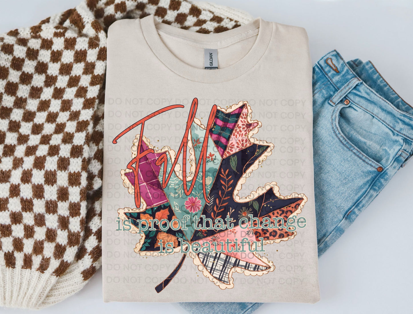 Fall Patchwork is Proof Change is Beautiful Heat Transfer Sublimation, Sublimation, DTF Direct to Film