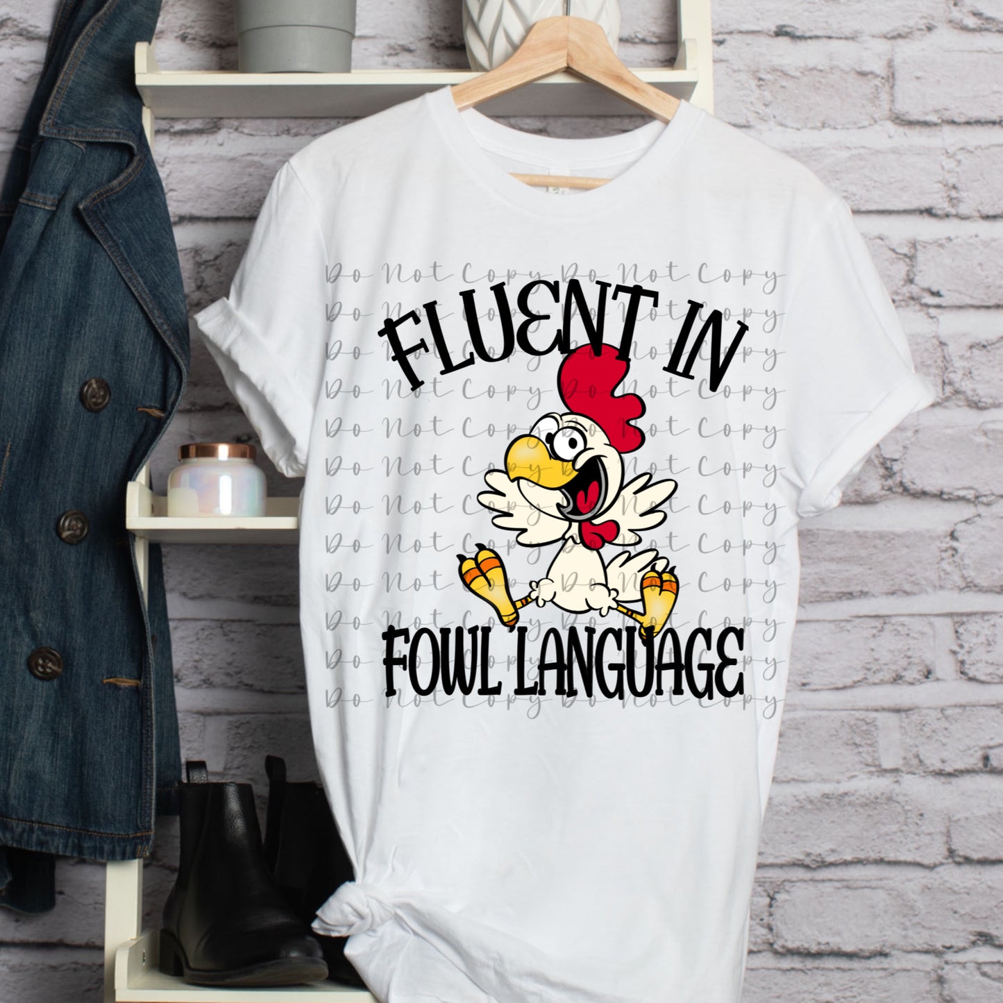 Fluent in Fowl Language Heat Transfers, Sublimation, DTF Direct to Film Heat Transfer