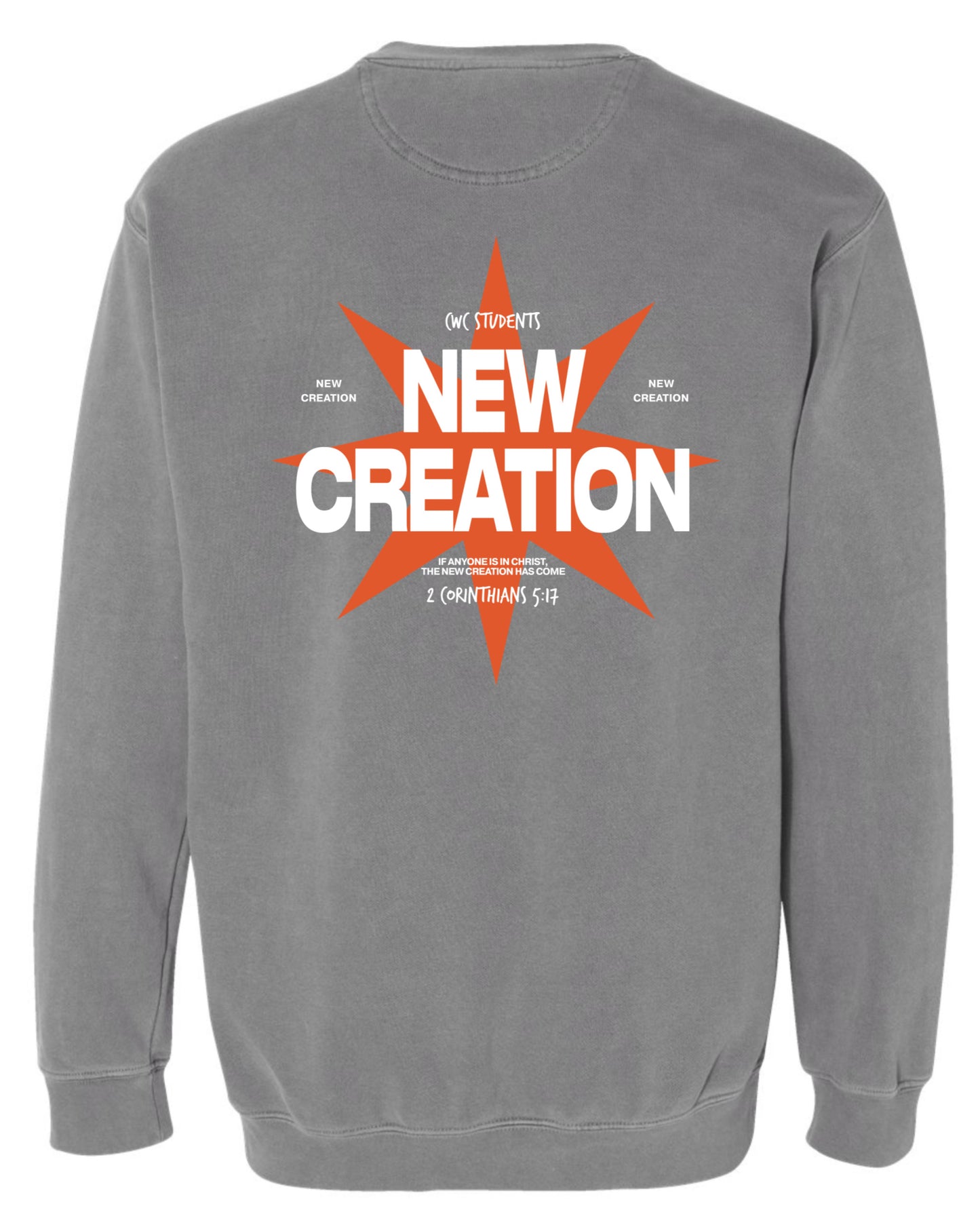 CWC New Creation Tees and Crew Sweatshirts