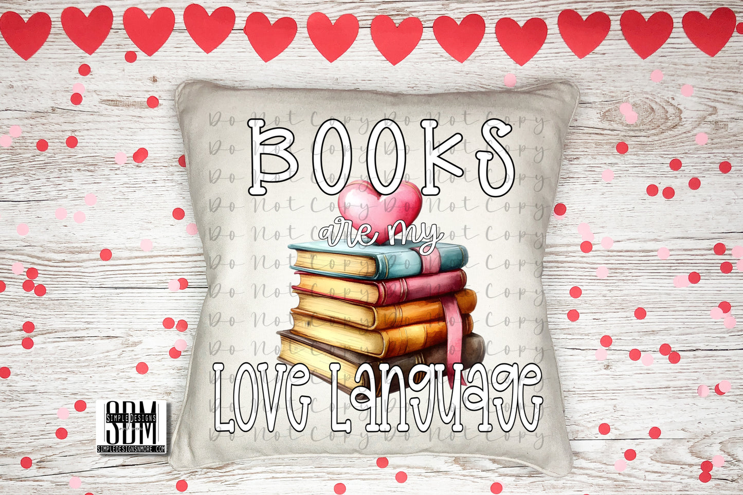 Books are My Love Language Heat Transfer Sublimation, Sublimation, DTF Direct to Film