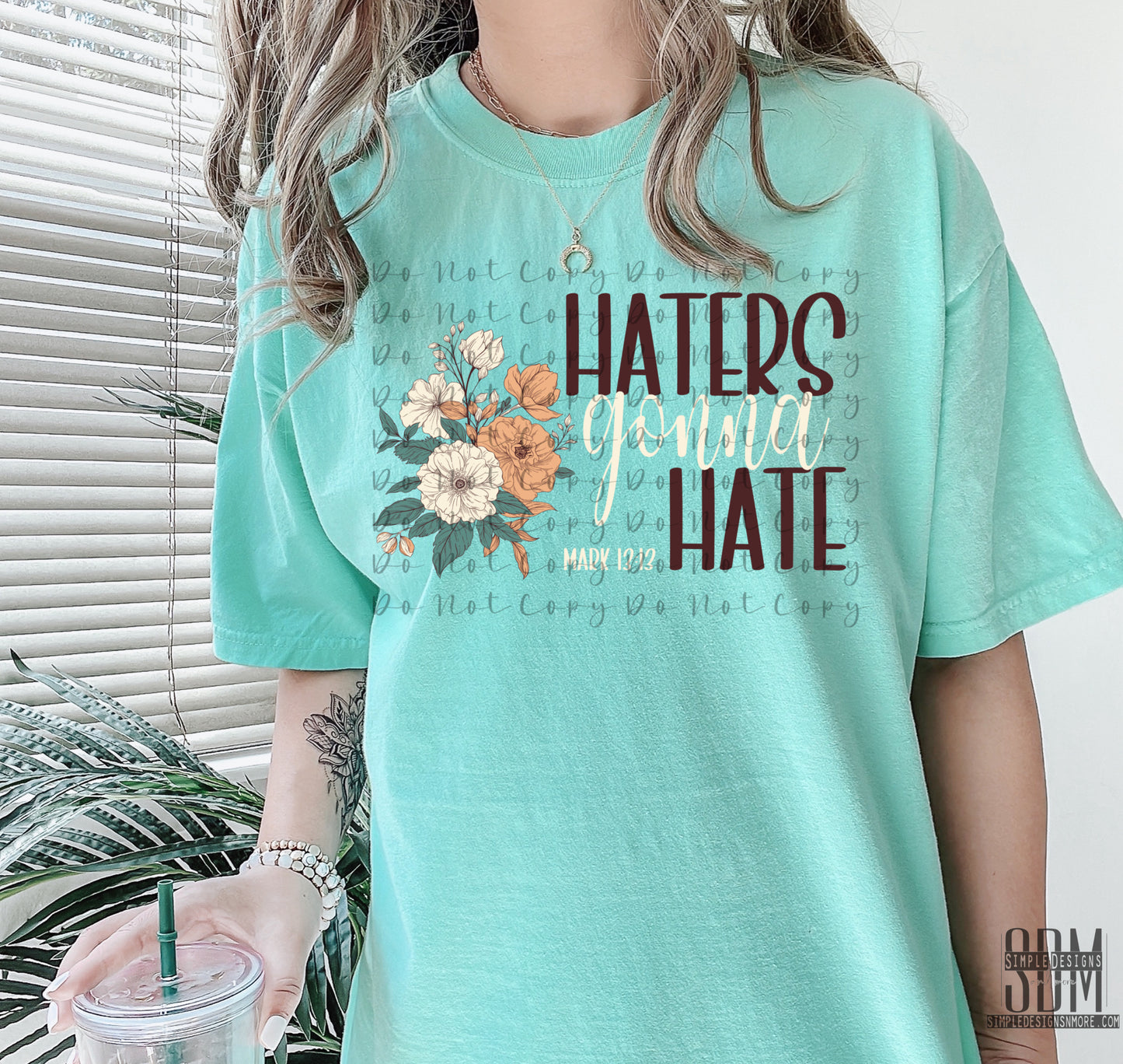 Haters Gonna Hate Mark 13:13 DTF Direct to Film Heat Transfer