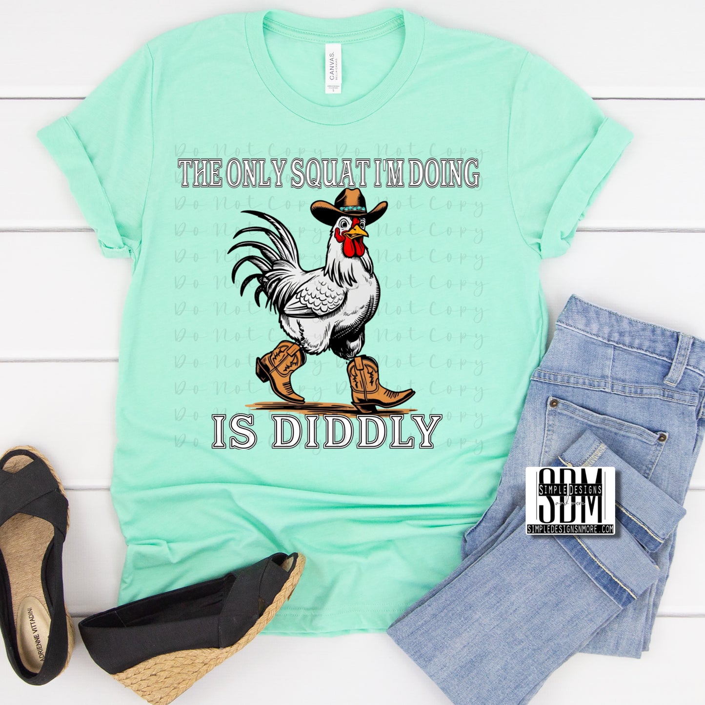 The Only Squat Im Doing is Diddly Heat Transfers, Sublimation, DTF Direct to Film Heat Transfer