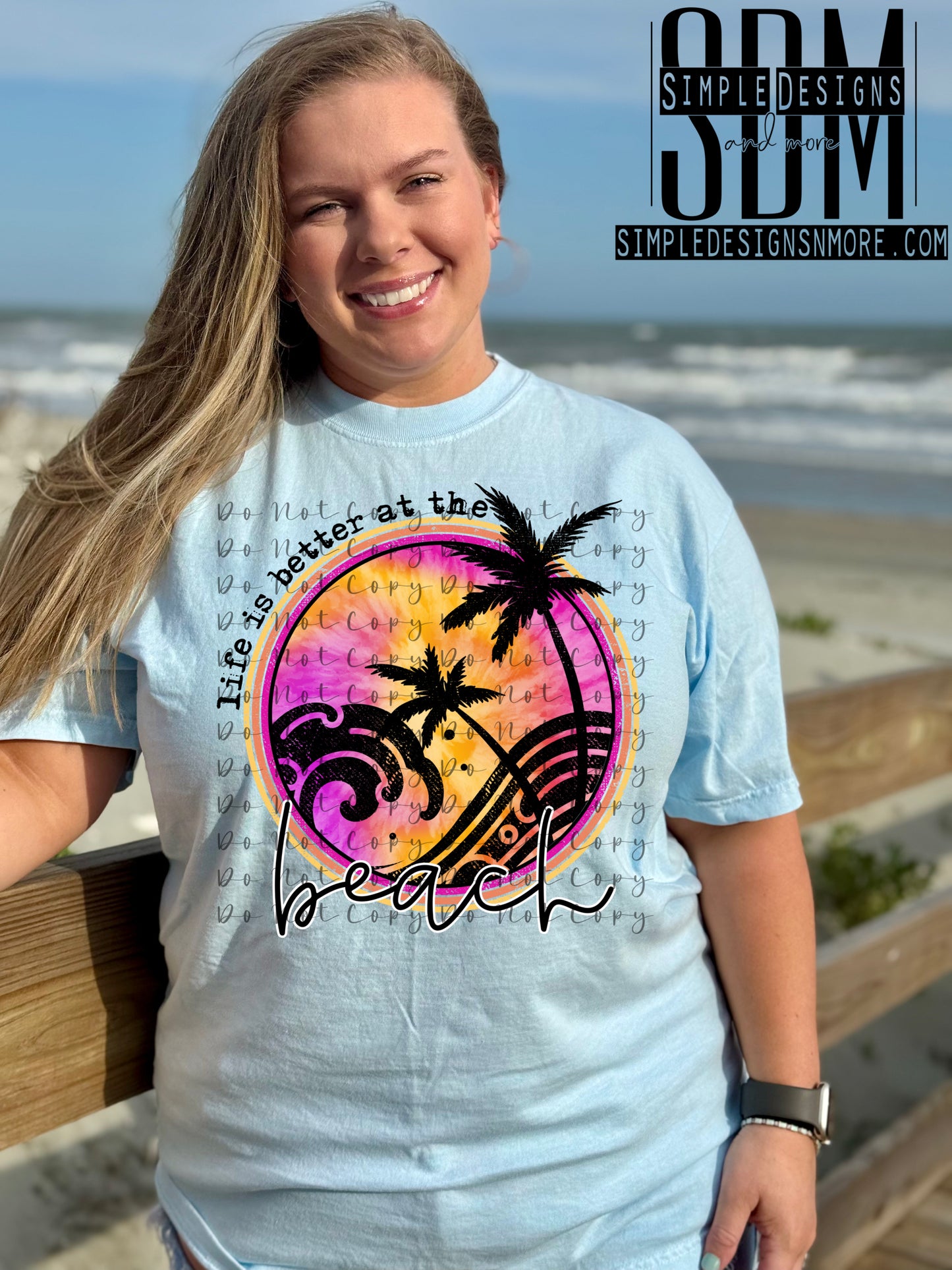 Life is Better at the Beach Heat Transfers, Sublimation, DTF Direct to Film Heat Transfer