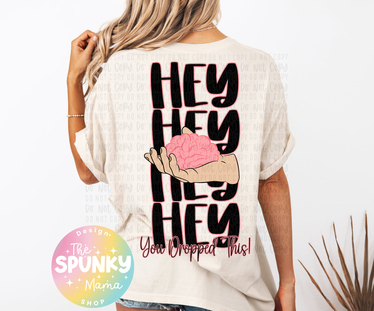 Hey Hey Hey You Dropped This Heat Transfers, Sublimation, DTF Direct to Film Heat Transfer