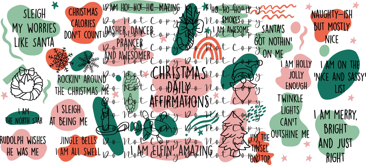 Christmas Daily Affimations 20oz Straight Tumbler Sublimation Print