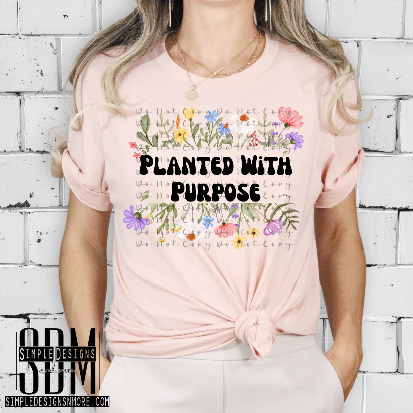 Planted with Purpose Heat Transfer Sublimation, Sublimation, DTF Direct to Film