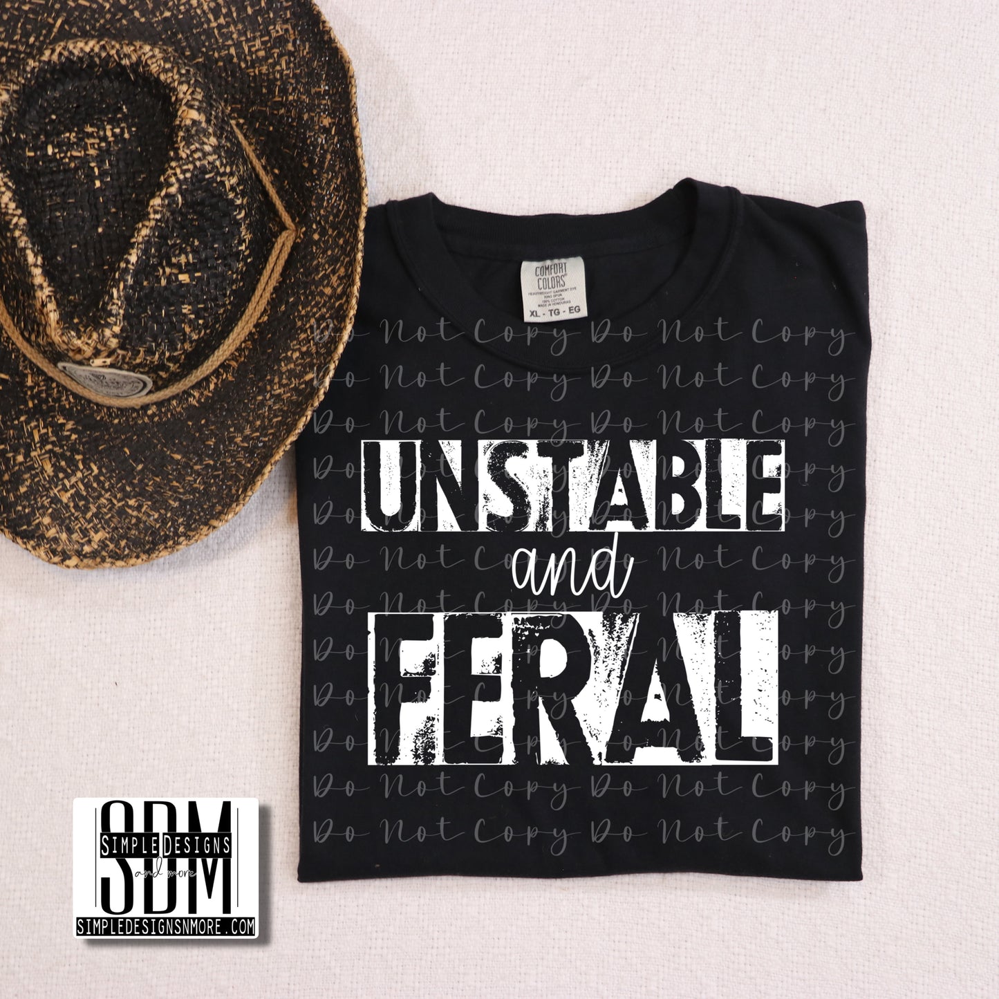 Unstable and Feral (White) Heat Transfer Sublimation, Sublimation, DTF Direct to Film