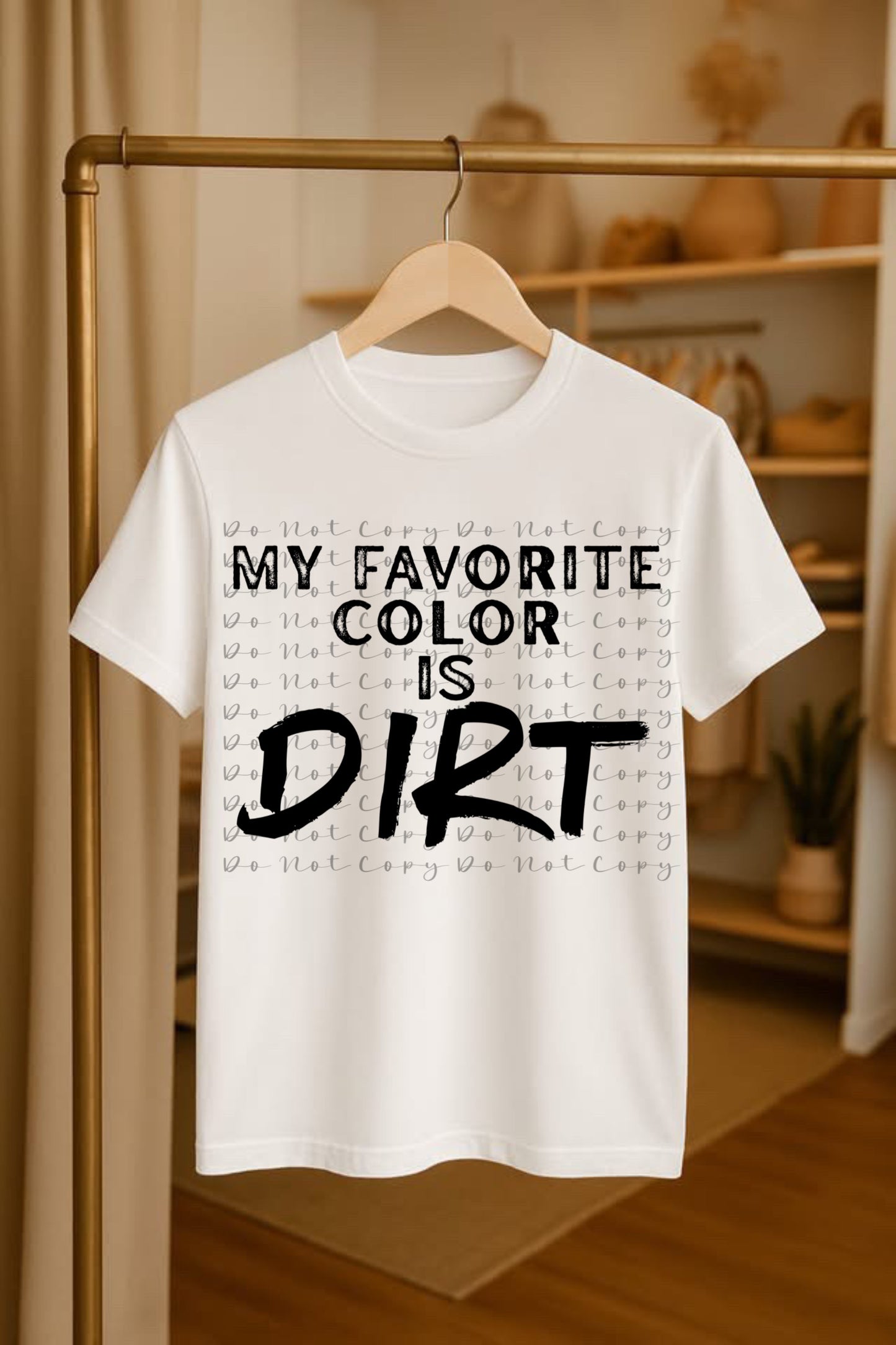 My Favorite Color is Dirt DTF Heat Transfer,Sublimation, DTF Direct to Film