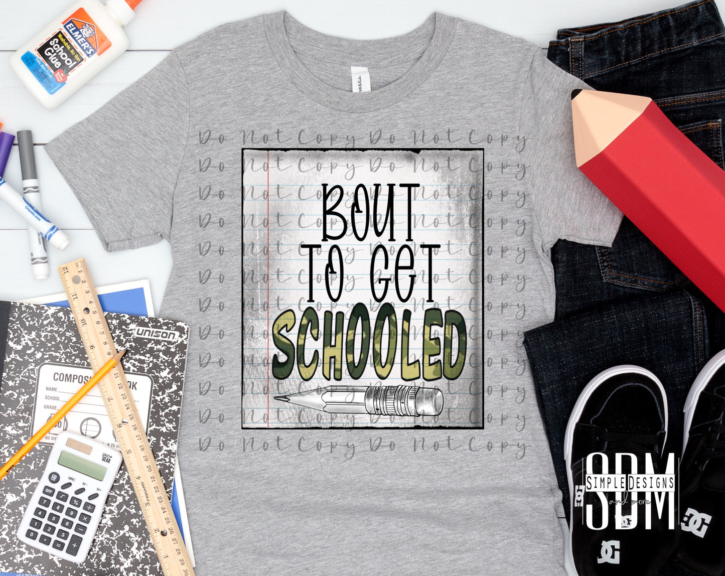 Bout to Get Schooled Camo Heat Transfer Sublimation, Sublimation, DTF Direct to Film