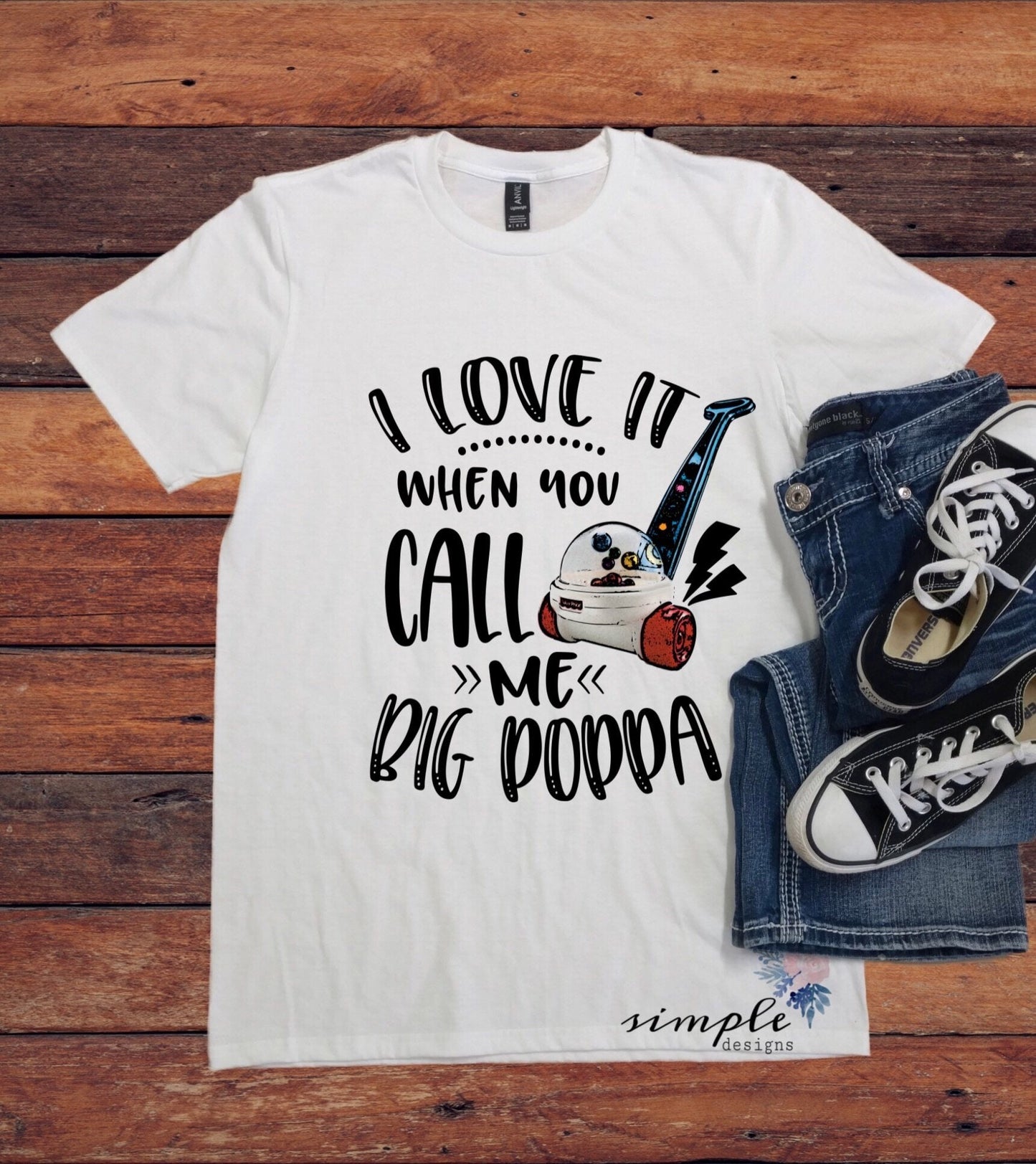 I Love It when you call me big poppa Sublimation Heat Transfer Sheet Temp