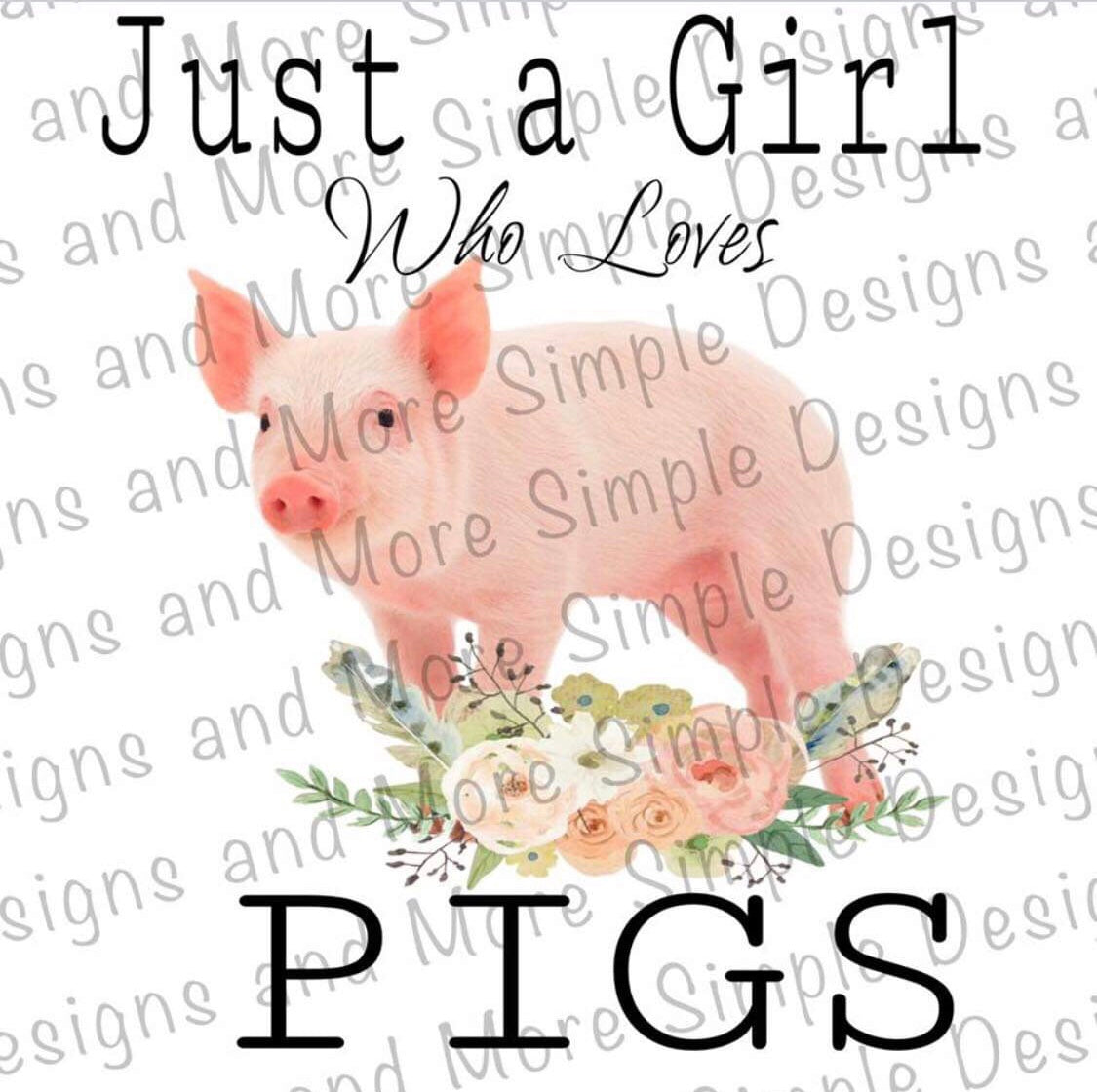 Just a Girl Who Loves Pigs Sublimation Heat Transfer Sheet