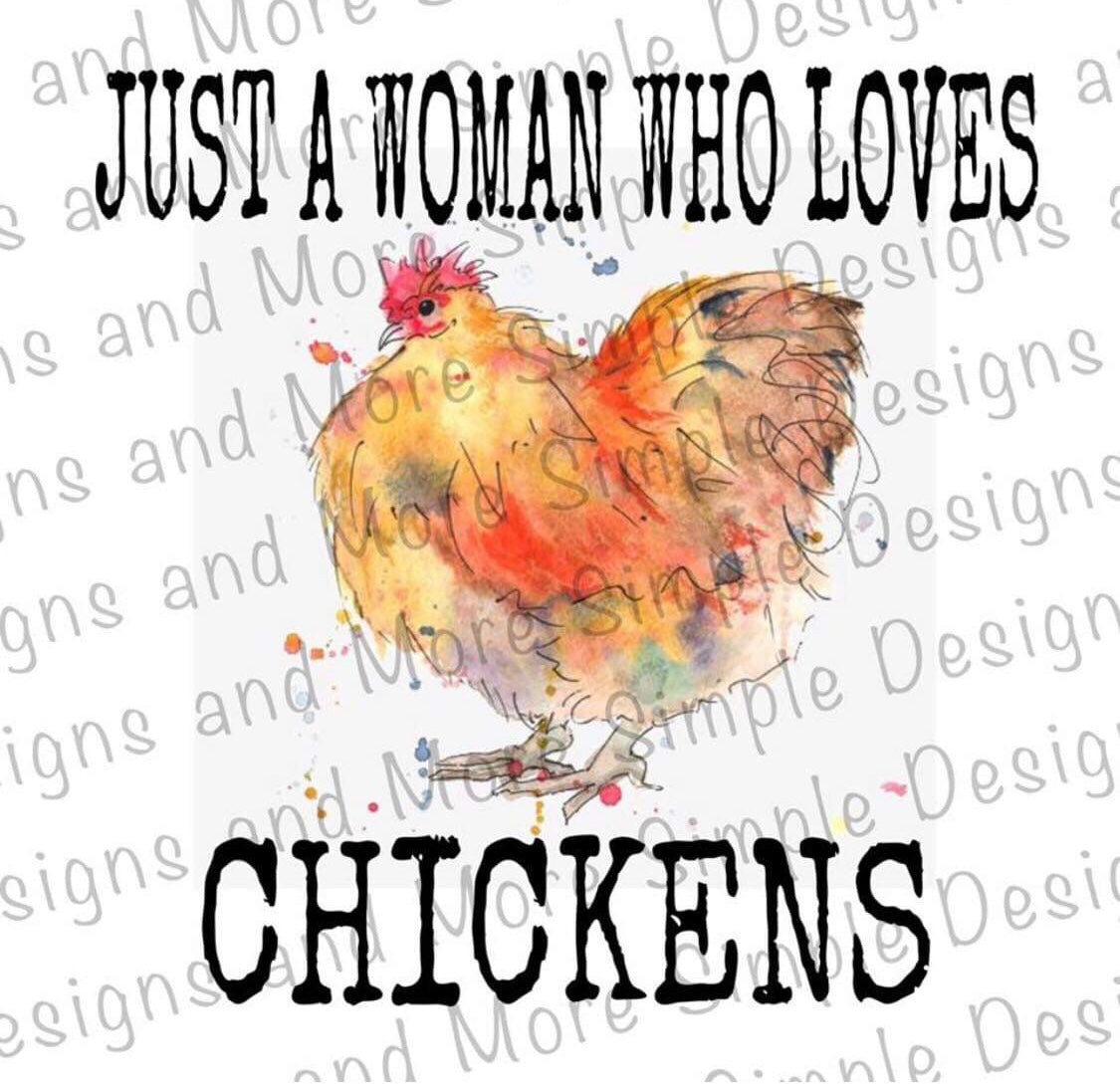 Just a Woman Who Loves Chickens Sublimation Heat Transfer Sheet