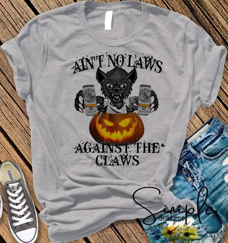 Ain't No Laws Against the Claws Sublimation Heat Transfer Sheet