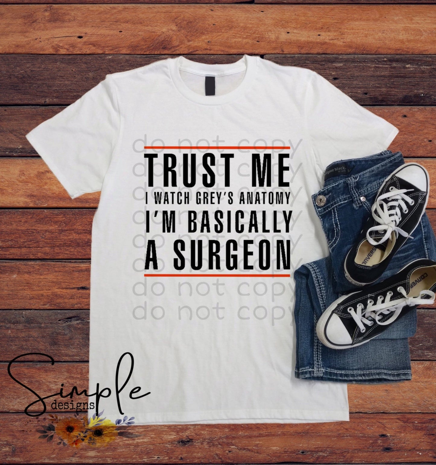 Trust Me I Watch Greys Anatomy Sublimation Heat Transfer Sheet