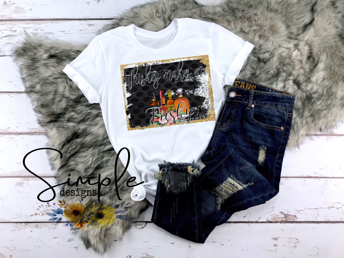 Whiskey Makes Me Frisky Sublimation Heat Transfer Sheet