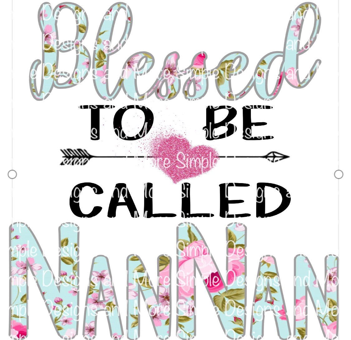 Blessed to be Called NanNan Sublimation Heat Transfer Sheet