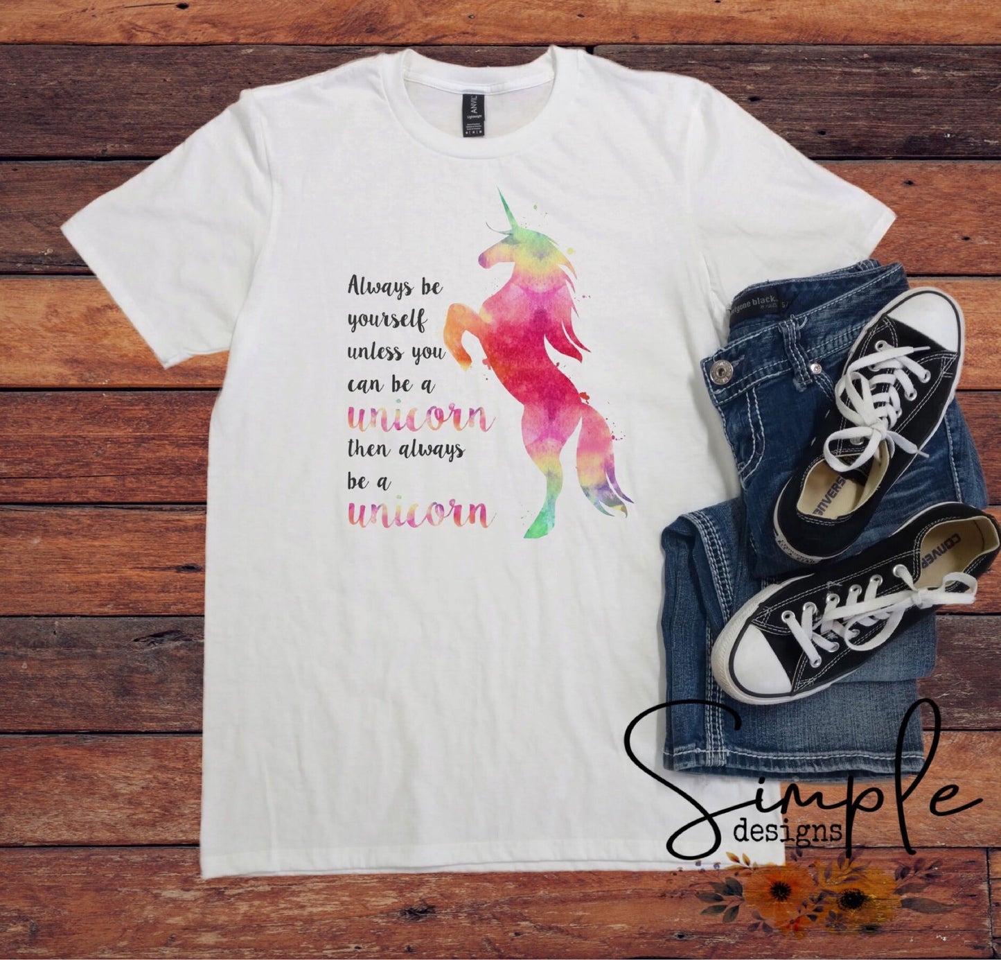 Always Be Yourself Unless You Can Be a Unicorn Sublimation Heat Transfer Sheet
