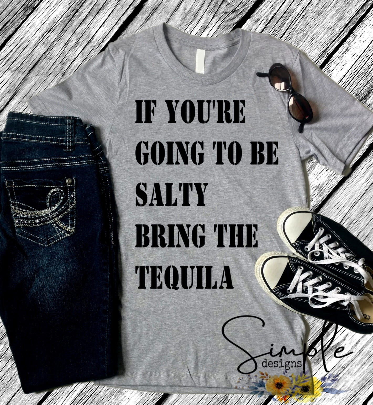 If You’re Going to Be Salty Bring the Tequila Sublimation Heat Transfer Sheets