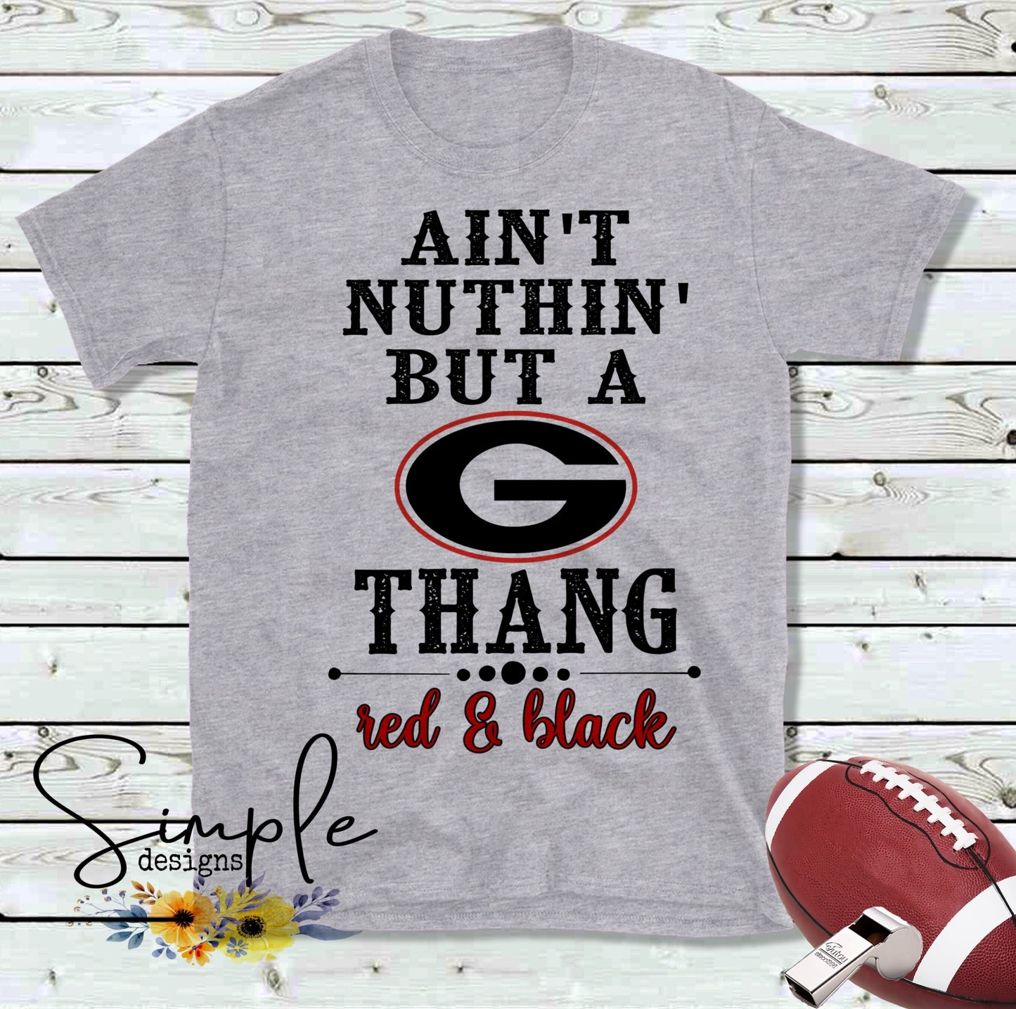 Ain’t Nuthin But a G Thang GA BULLDOGS Sublimation Heat Transfer Sheets