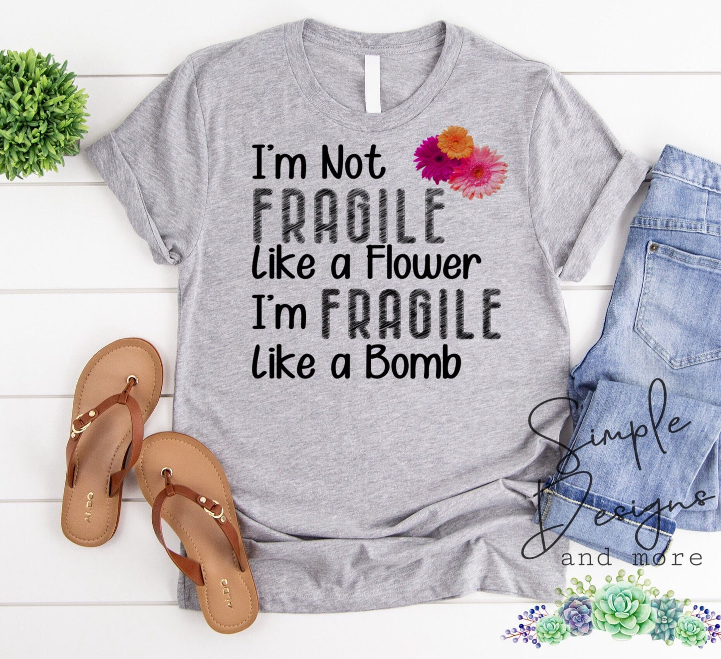 I’m Not Fragile Like a Flower I’m Fragile Like a Bomb Sublimation Heat Transfer Sheet