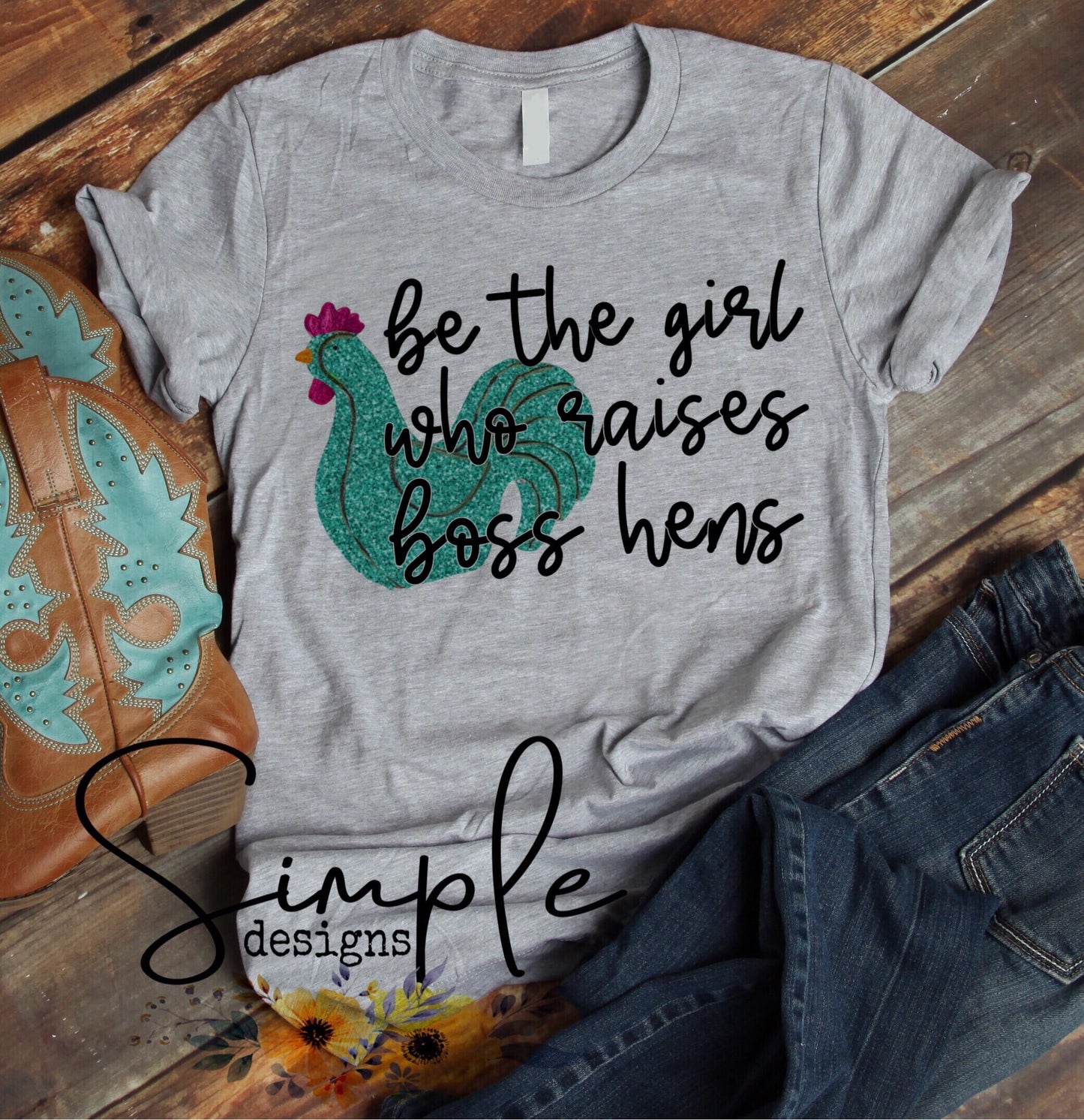 Be the Girl Who Raises Boss Hens Sublimation Heat Transfer Sheets