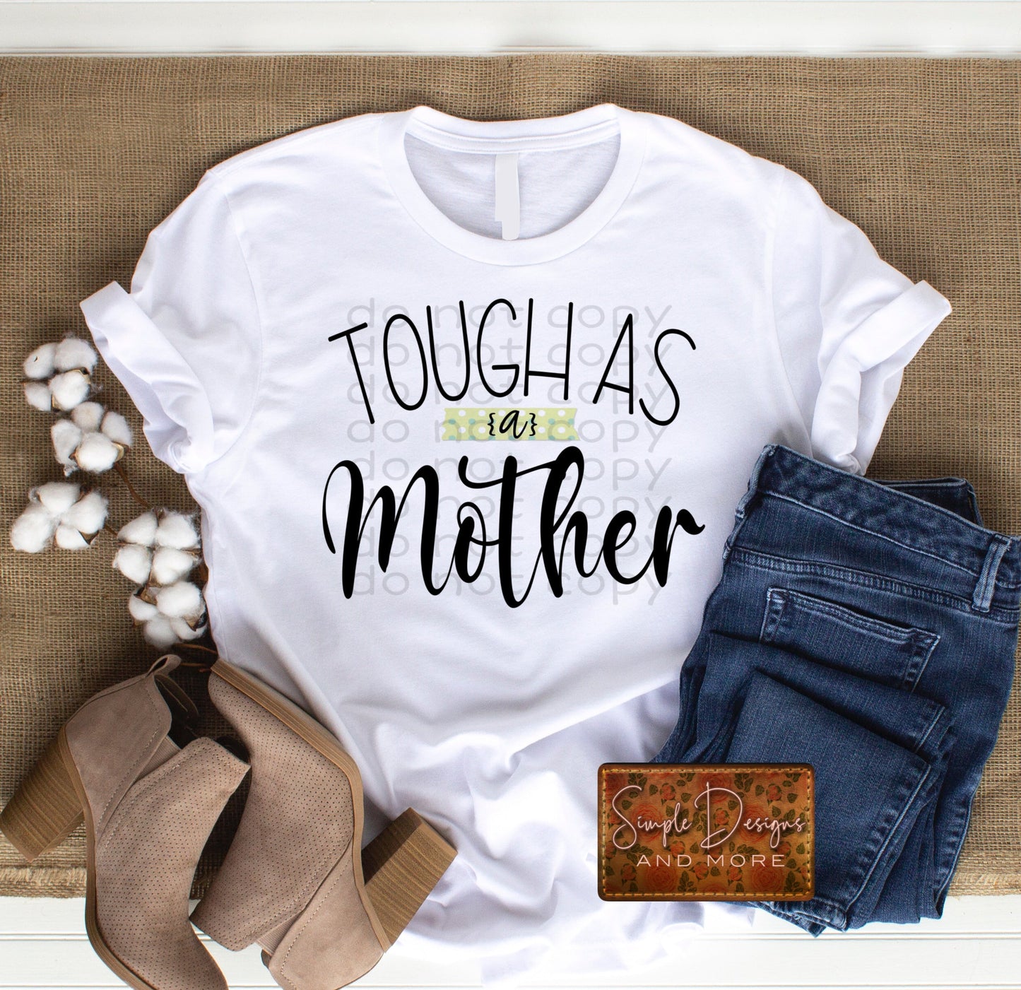Tough as a Mother Sublimation Heat Transfer Sheets