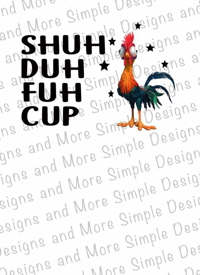 Shuh Duh Fuh Cup Sublimation Heat Transfer
