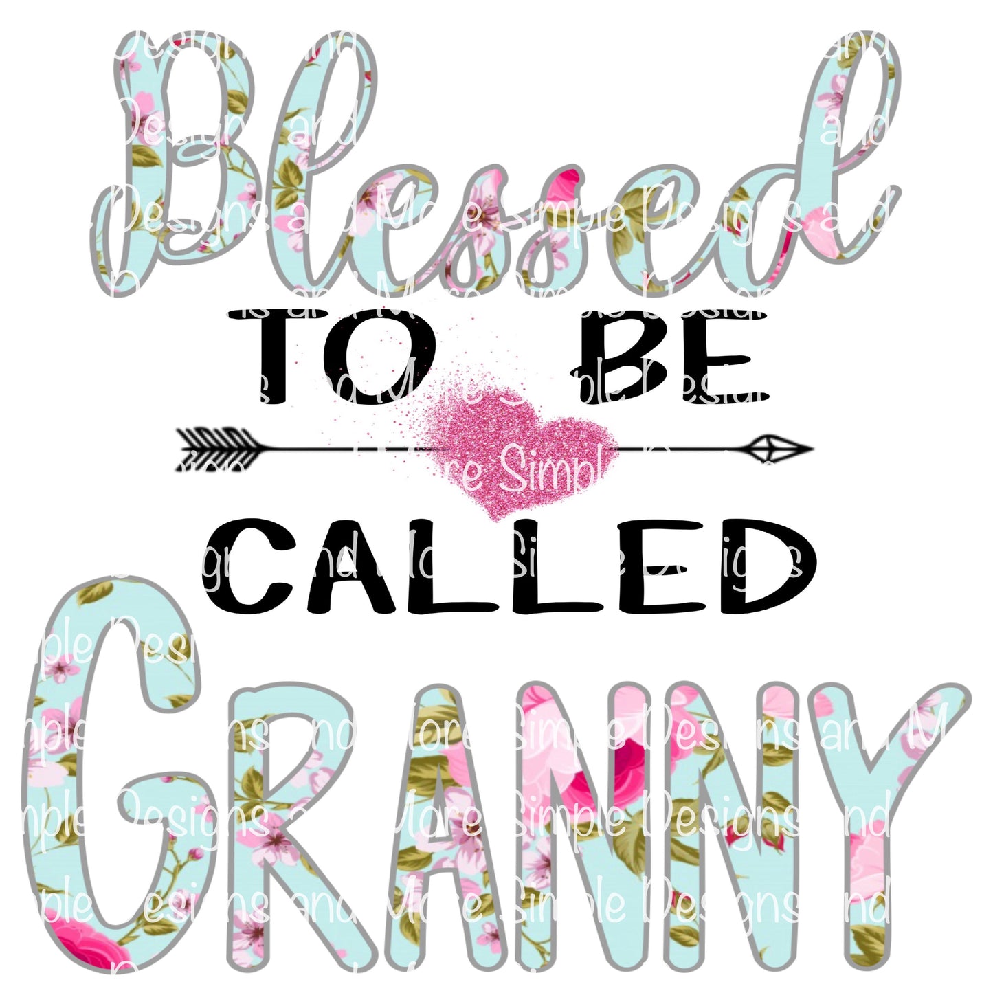 Blessed to be Called Granny Sublimation Heat Transfer Sheet