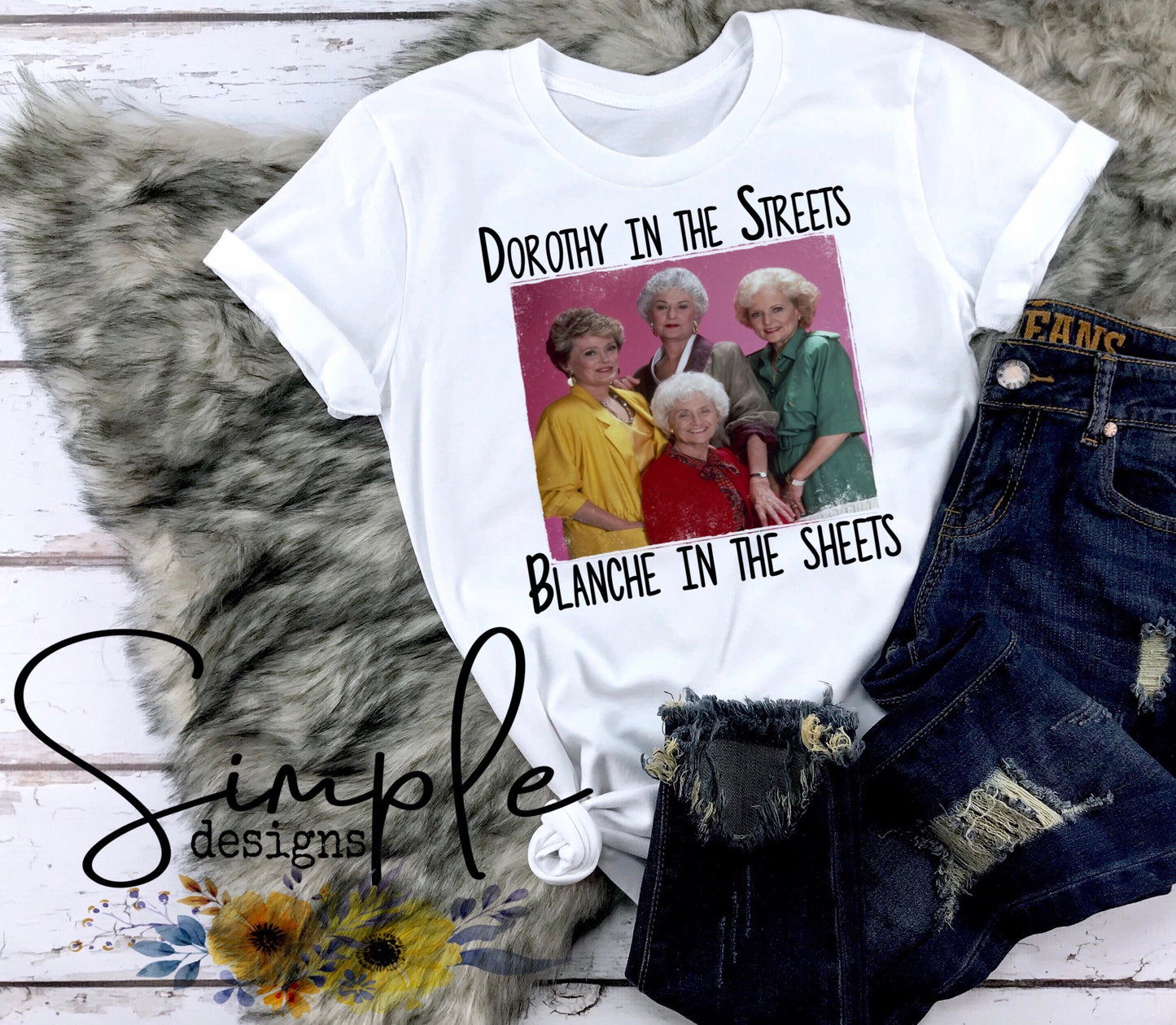 Dorothy in the Streets Blanche in the Sheets Sublimation Heat Transfer Sheet