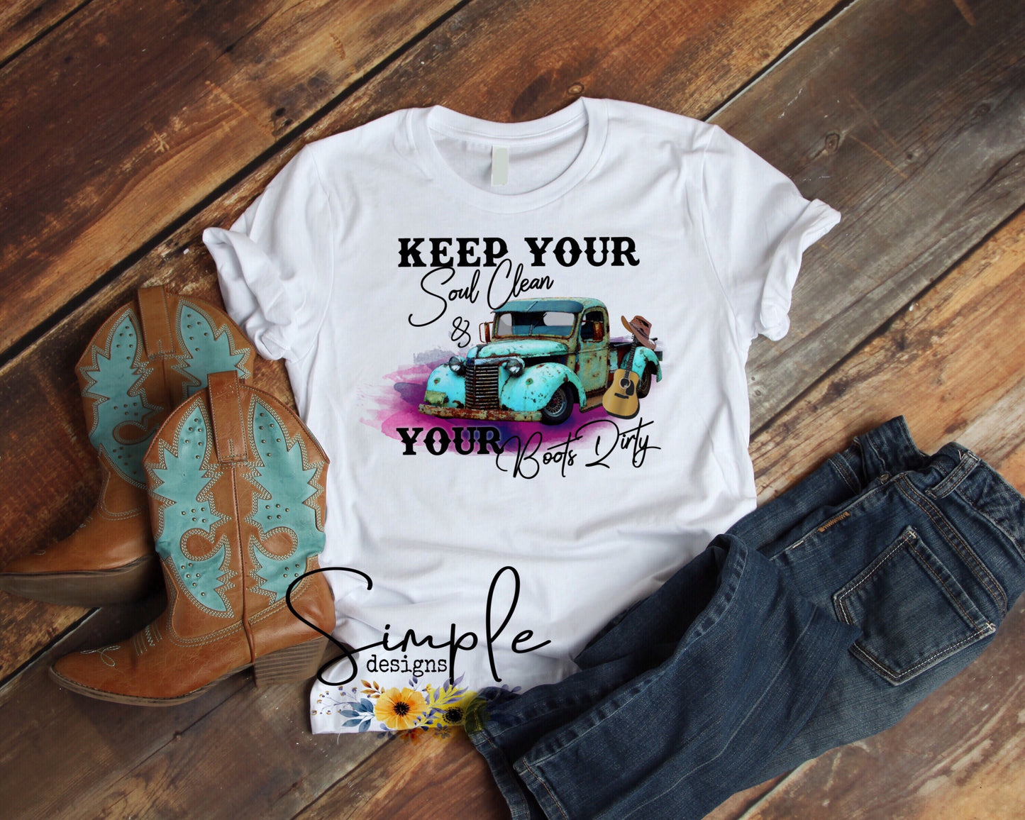 Keep Your Soul Clean and Your Boots Dirty Sublimation Heat Transfer Sheet