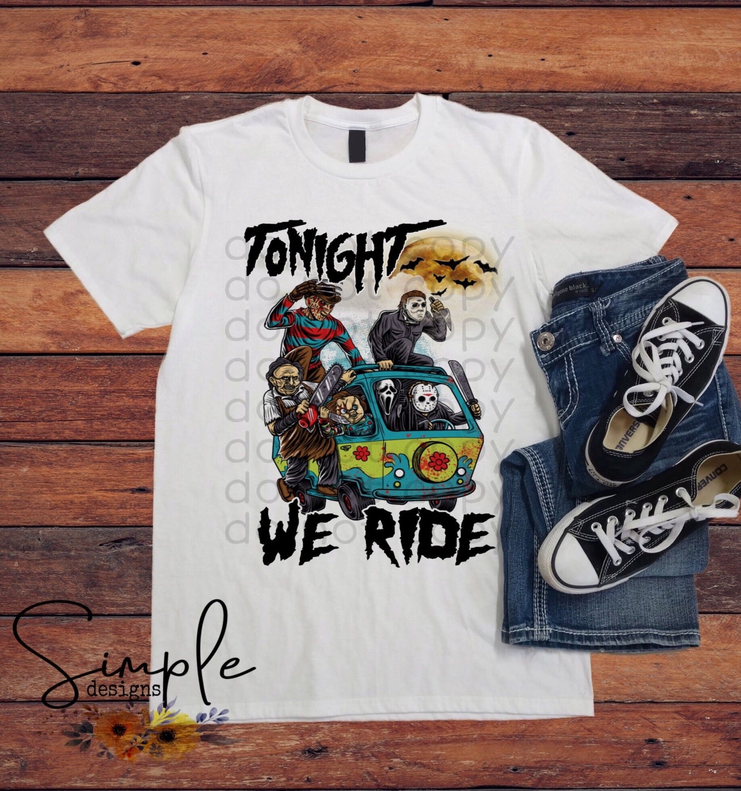 Tonight We Ride Sublimation Heat Transfer Sheet