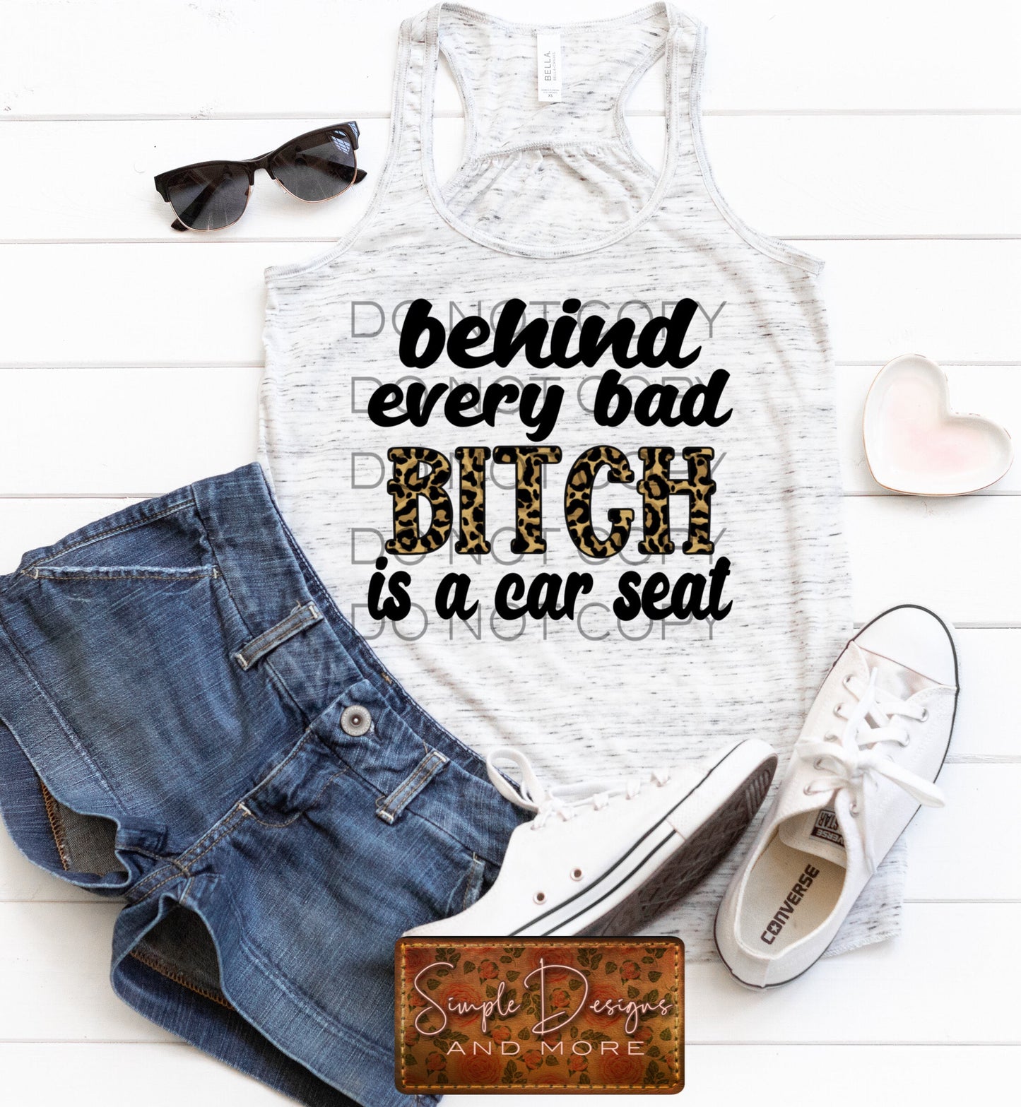 Behind Every Bad Bitch is a Car Seat Sublimation Heat Transfer Sheet