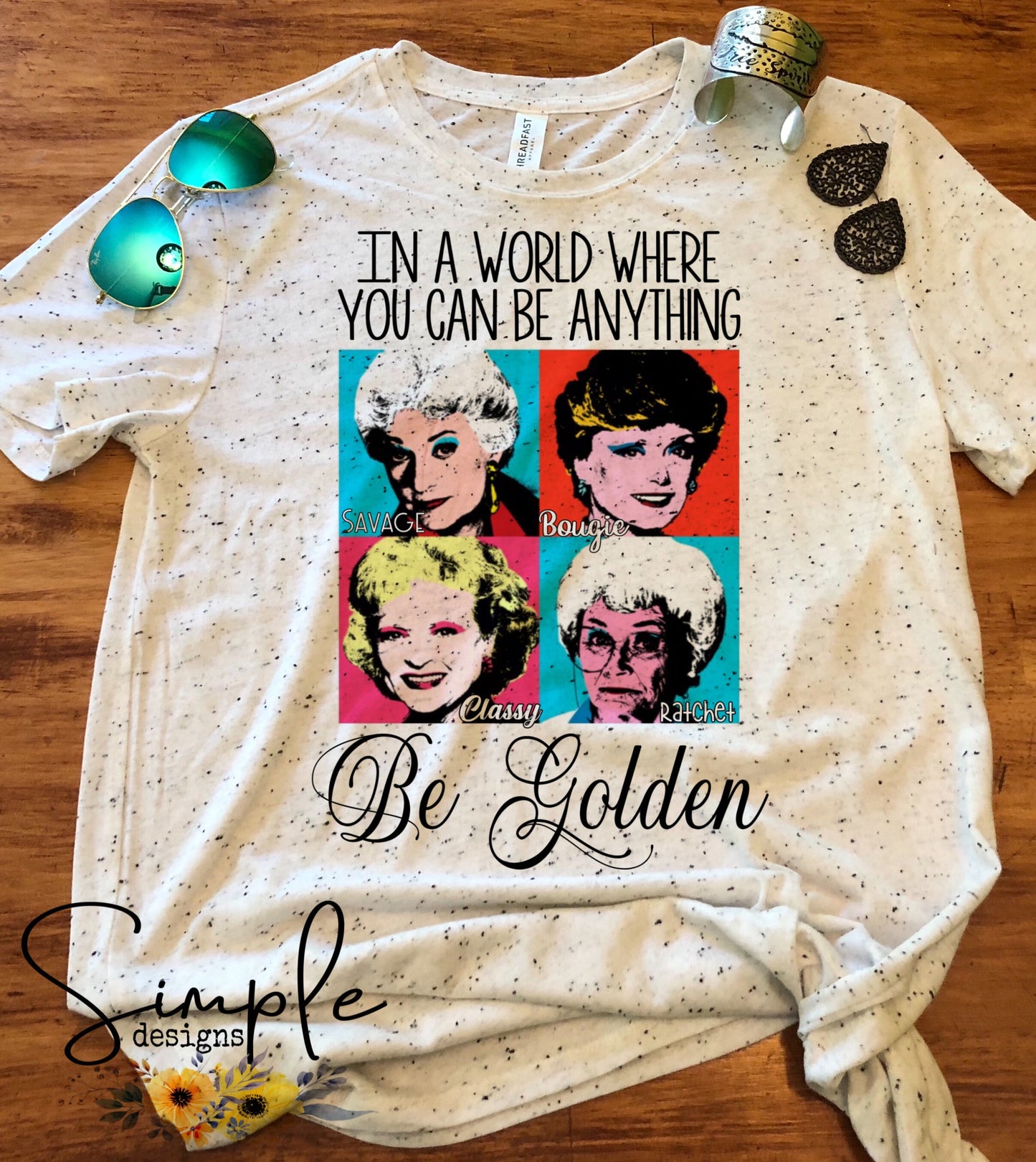 In a World Where You Can Be Anything Be Golden Sublimation Heat Transfer Sheets