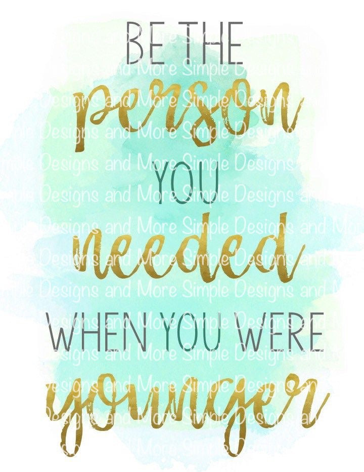 Be the Person You Needed When You Were Younger Teacher Sublimation Heat Transfer Sheet