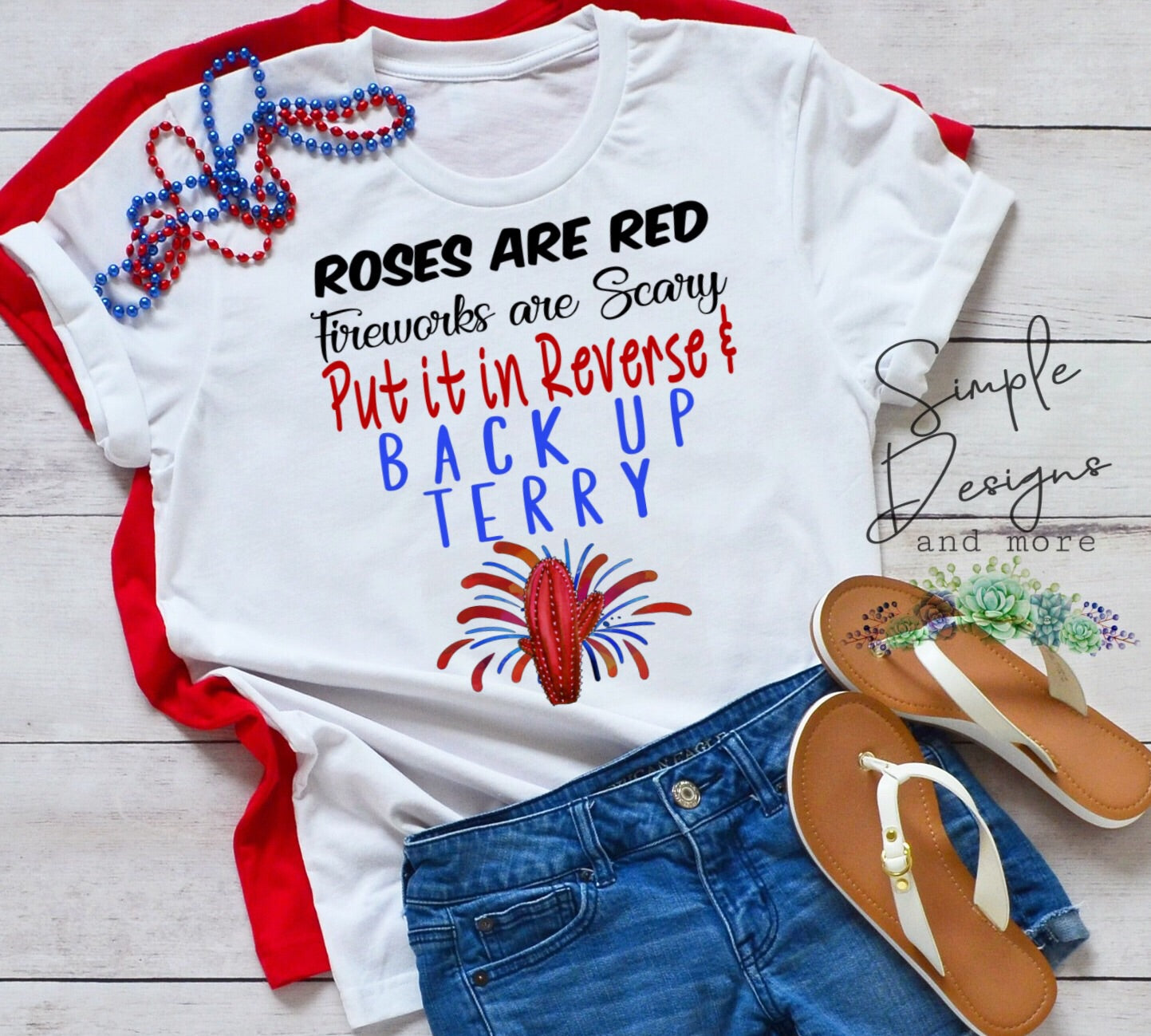 Roses Are Red Fireworks Are Scary Put it in Reverse Patriotic Sublimation Heat Transfer Sheet