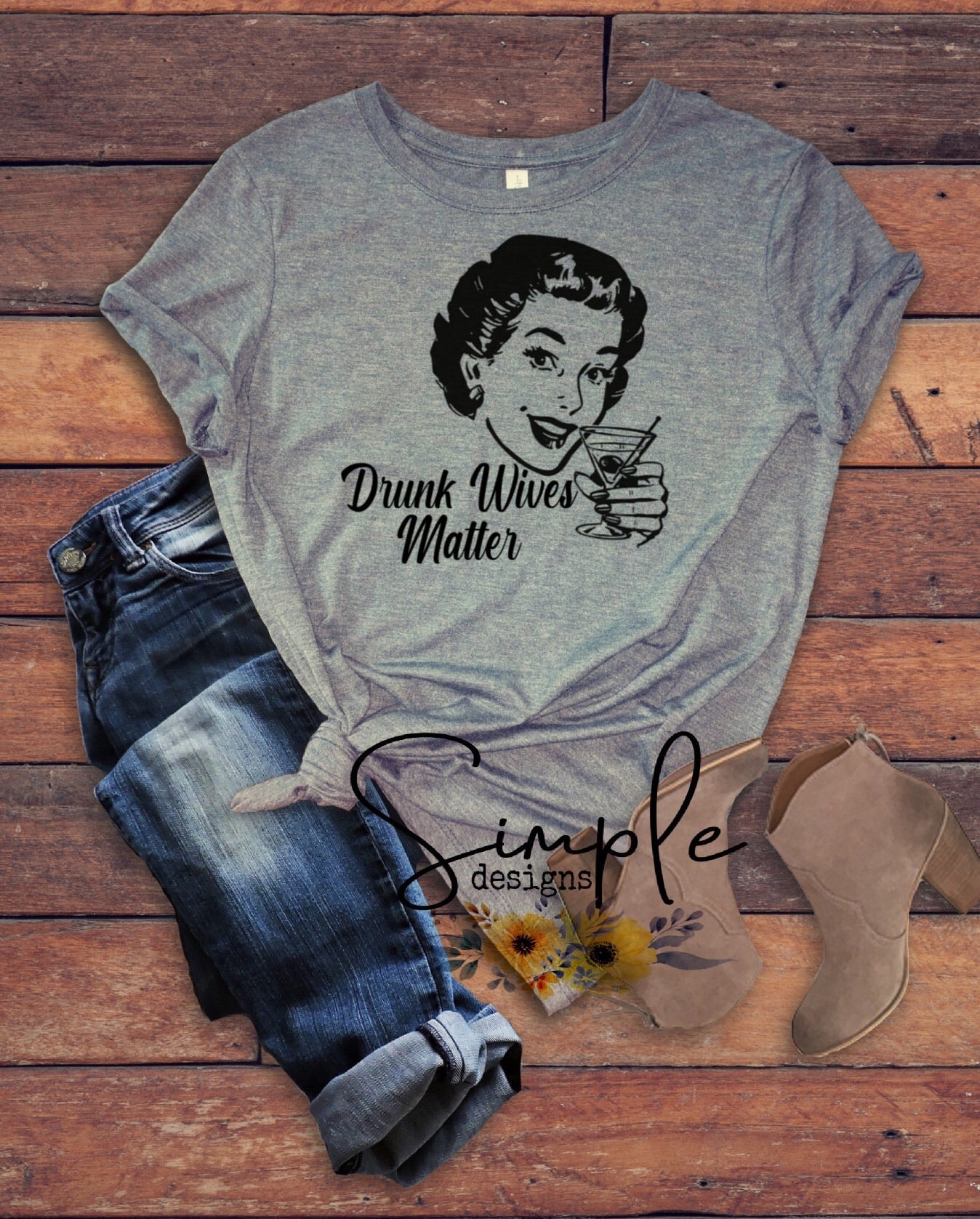 Drunk Wives Matter Sublimation Heat Transfer Sheets