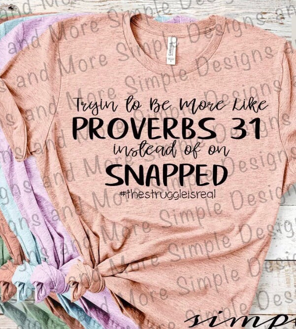 Tryin’ to be More Like Proverbs 31 Sublimation Heat Transfer Sheet
