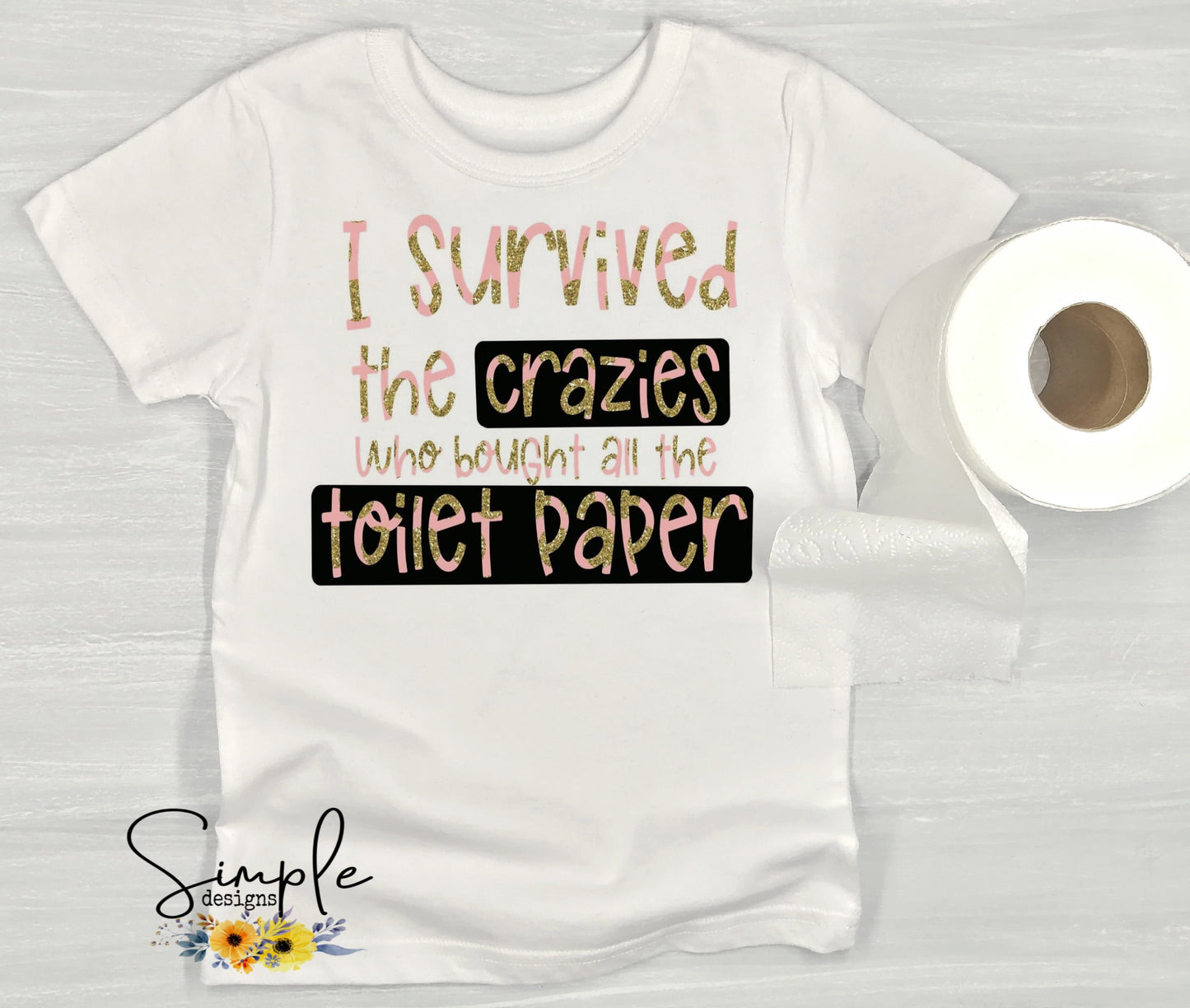 I Survived the Corona Virus Craziness Sublimation Heat Transfer Sheets