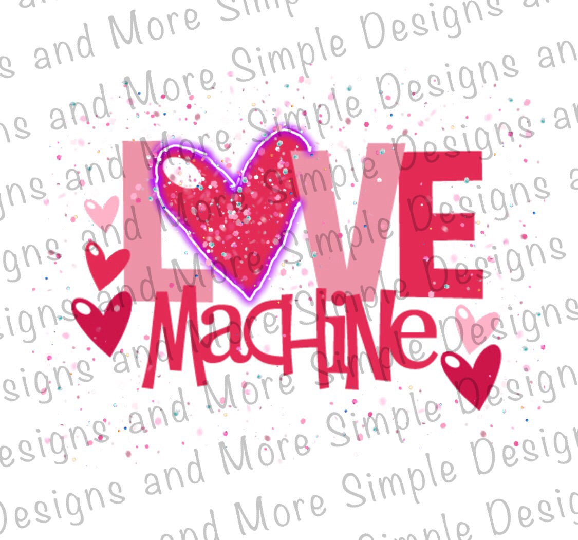 Love Machine Valentine, Heart, Valentine’s Day Sublimation Heat Transfer Sheets