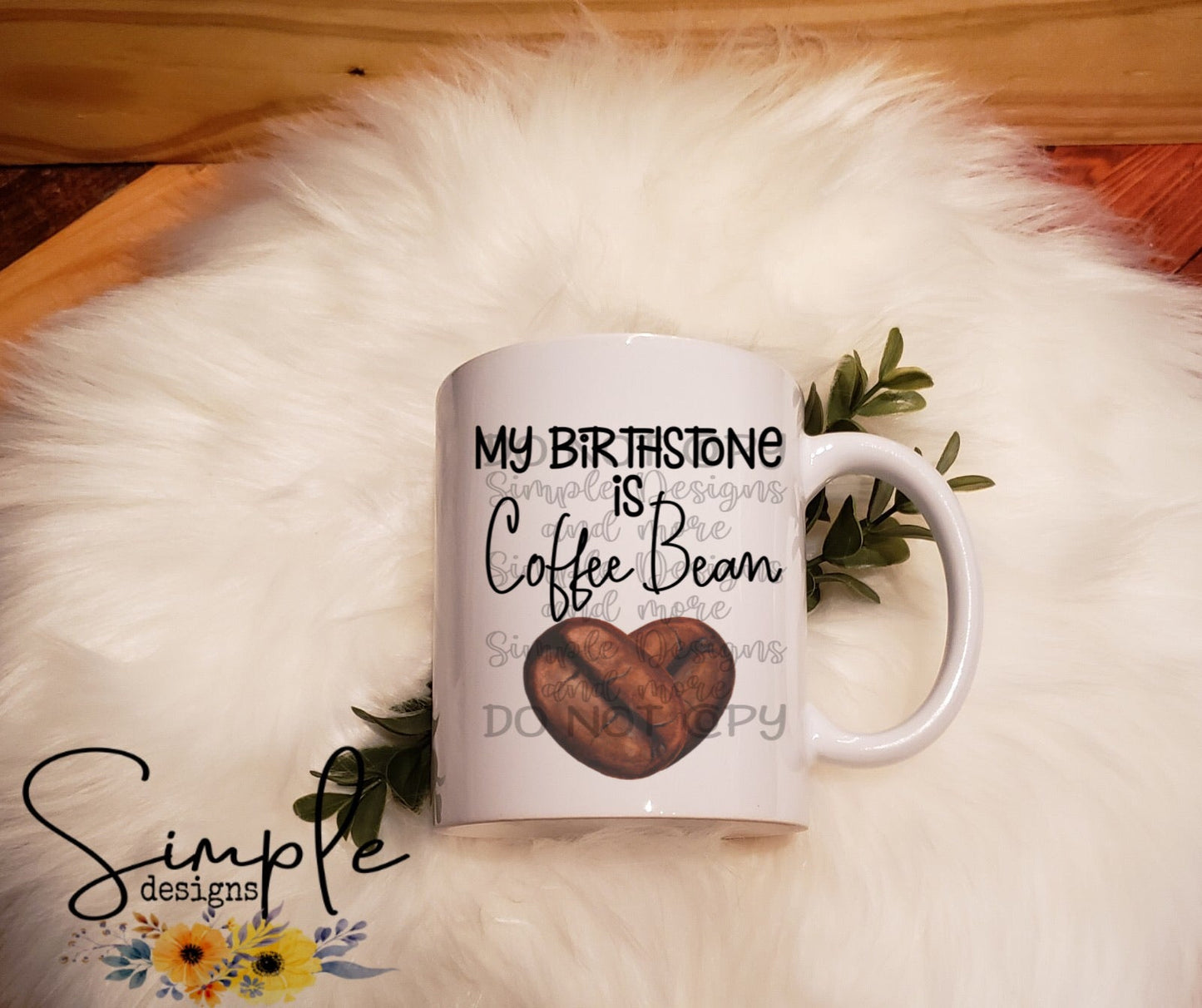 My Birthstone is coffee Bean Sublimation Heat Transfer Sheet