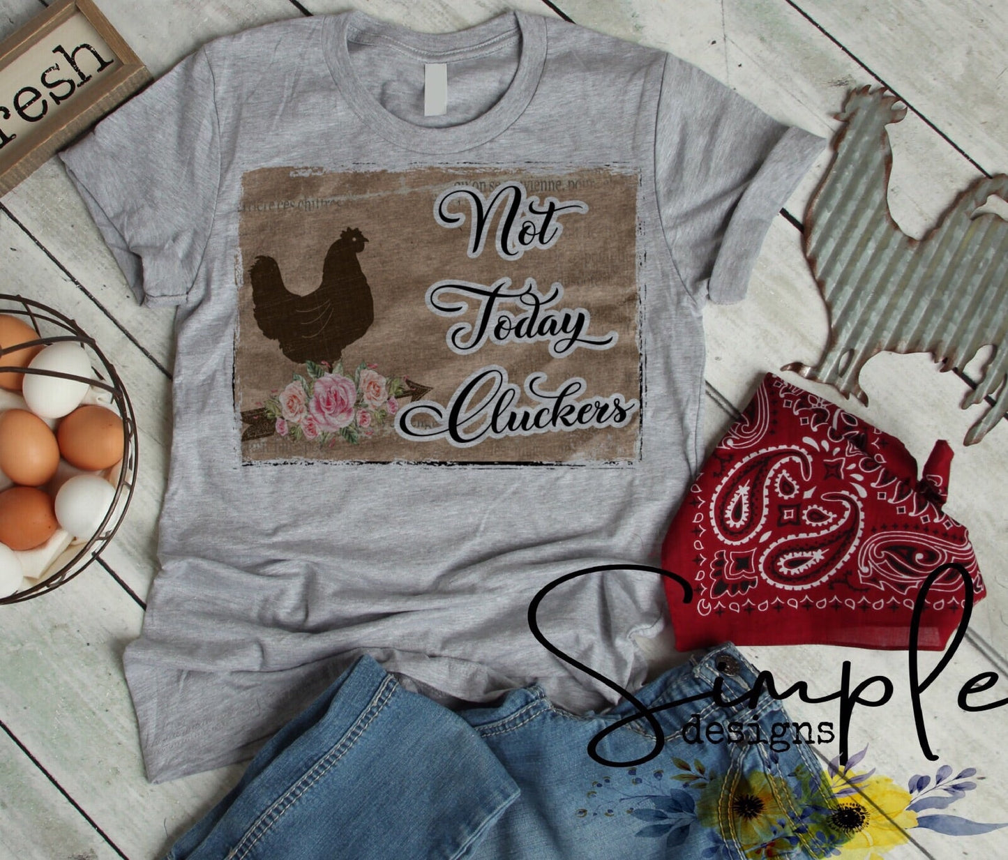 Not Today Cluckers Sublimation Heat Transfer Sheet