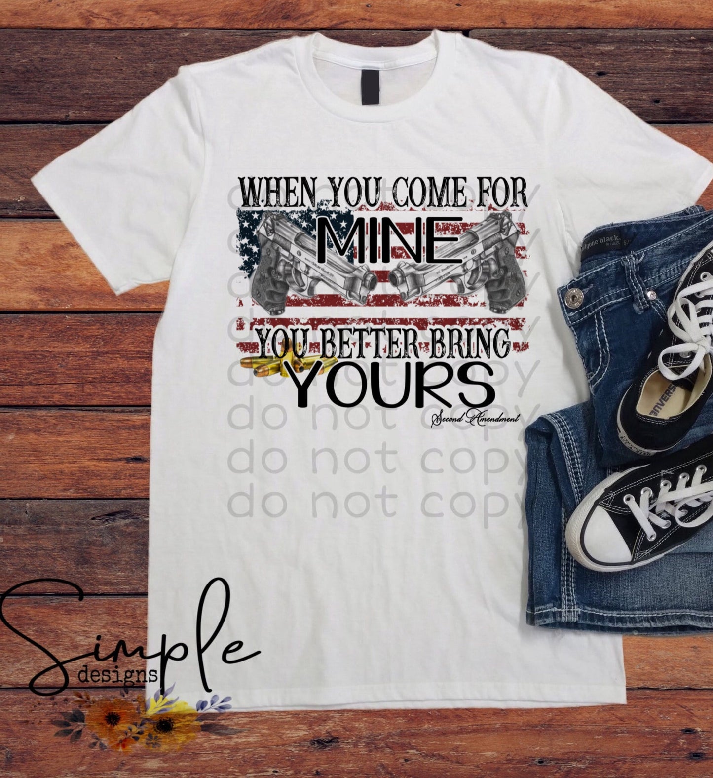 When You Come For Mine You Better Bring Yours Second Amendment Proud Supporter Sublimation Heat Transfer Sheets