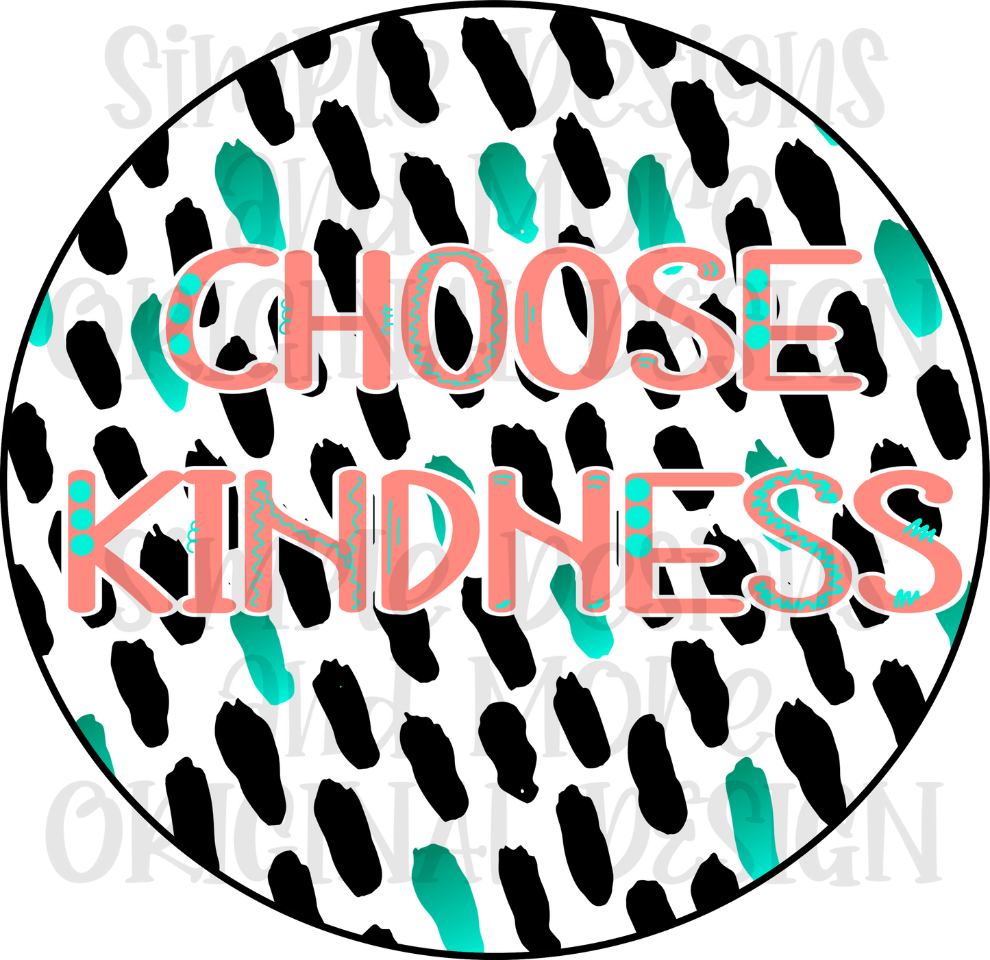 Choose Kindness Black and Teal,Brushstrokes Stickers