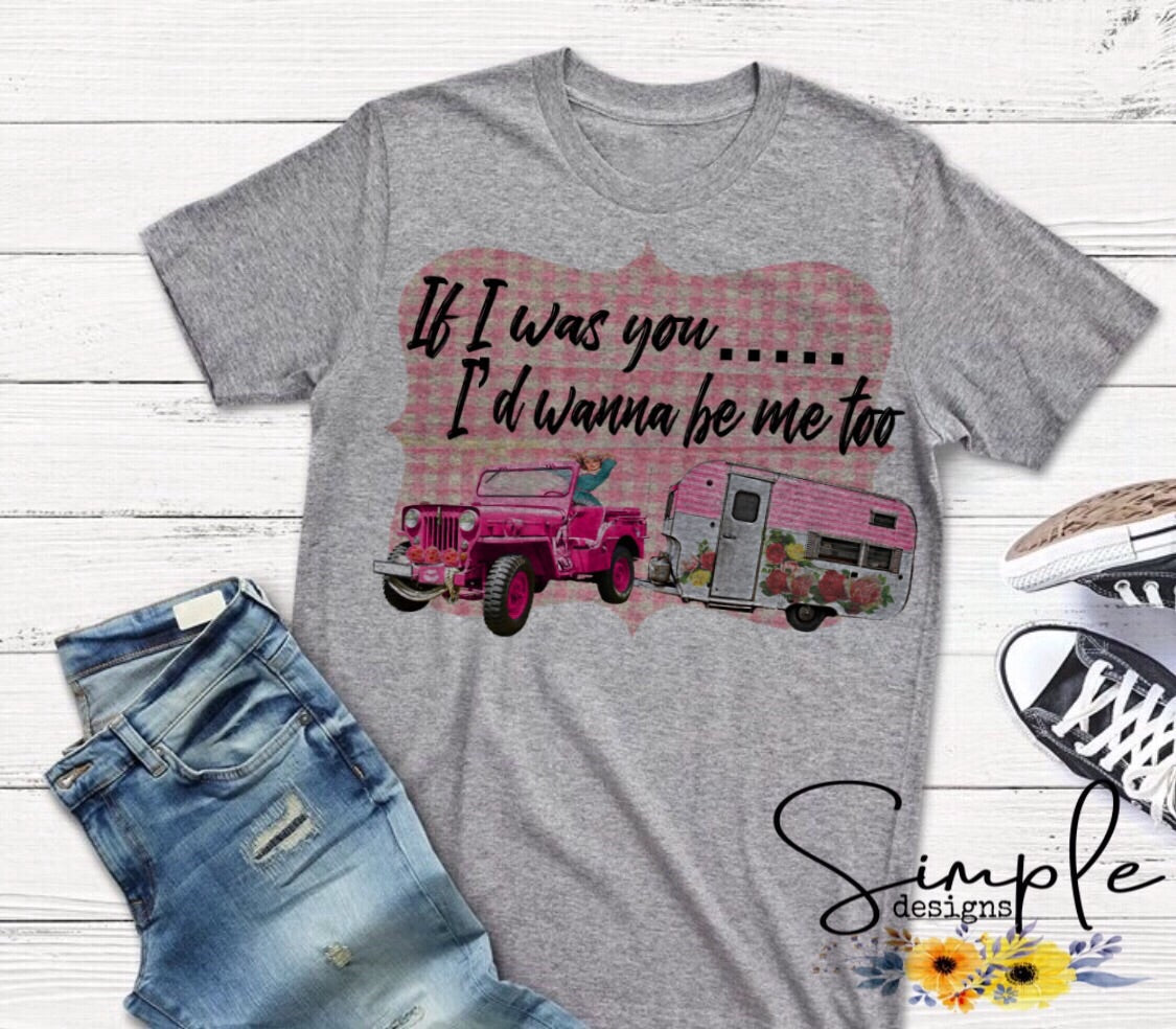 If I Were You Id Wanna Be Me Sublimation Heat Transfer Sheet