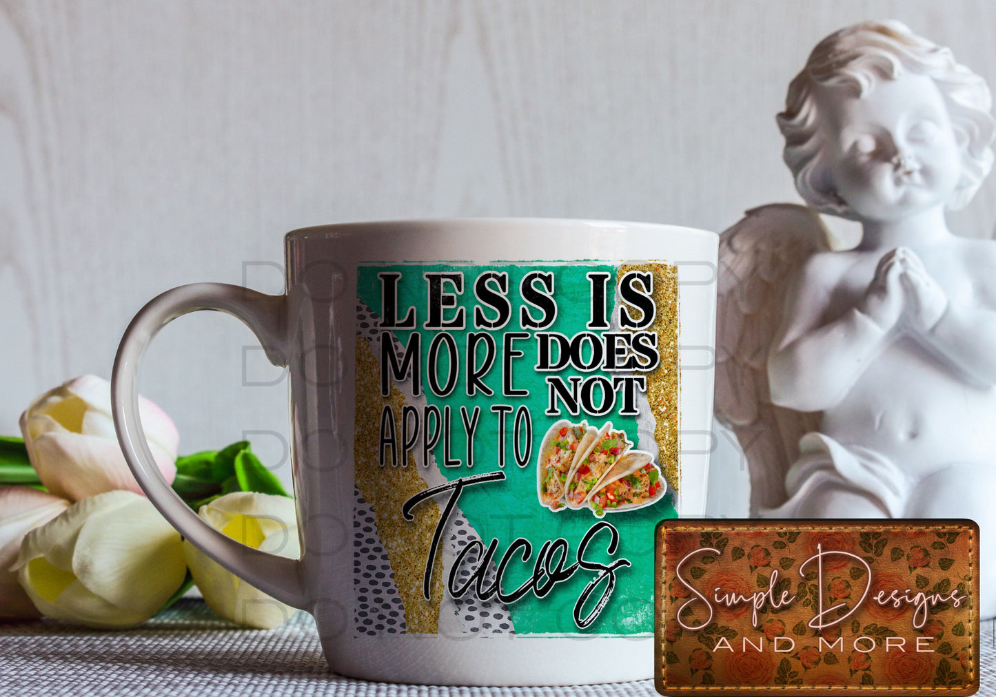 Less is More Does Not Apply to Tacos Sublimation Heat Transfer Sheet