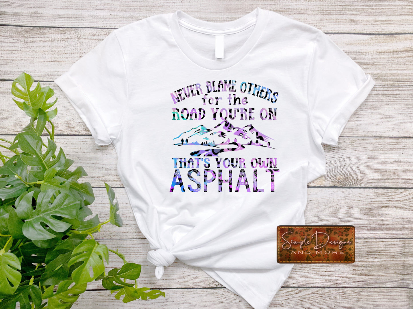 Never Blame Others for the Road You're On Pastel Watercolor Sublimation Heat Transfer Sheet