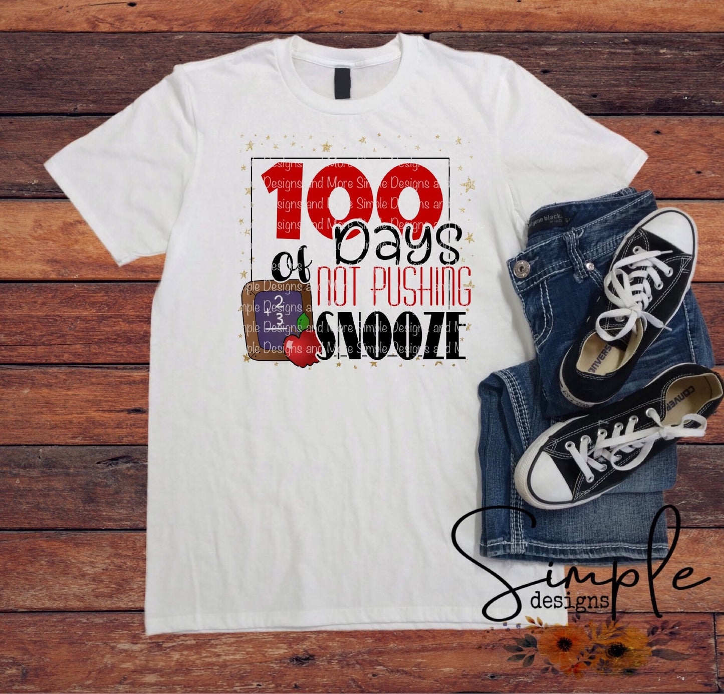100 Days of Not Pushing Snooze School Sublimation Heat Transfer Sheet